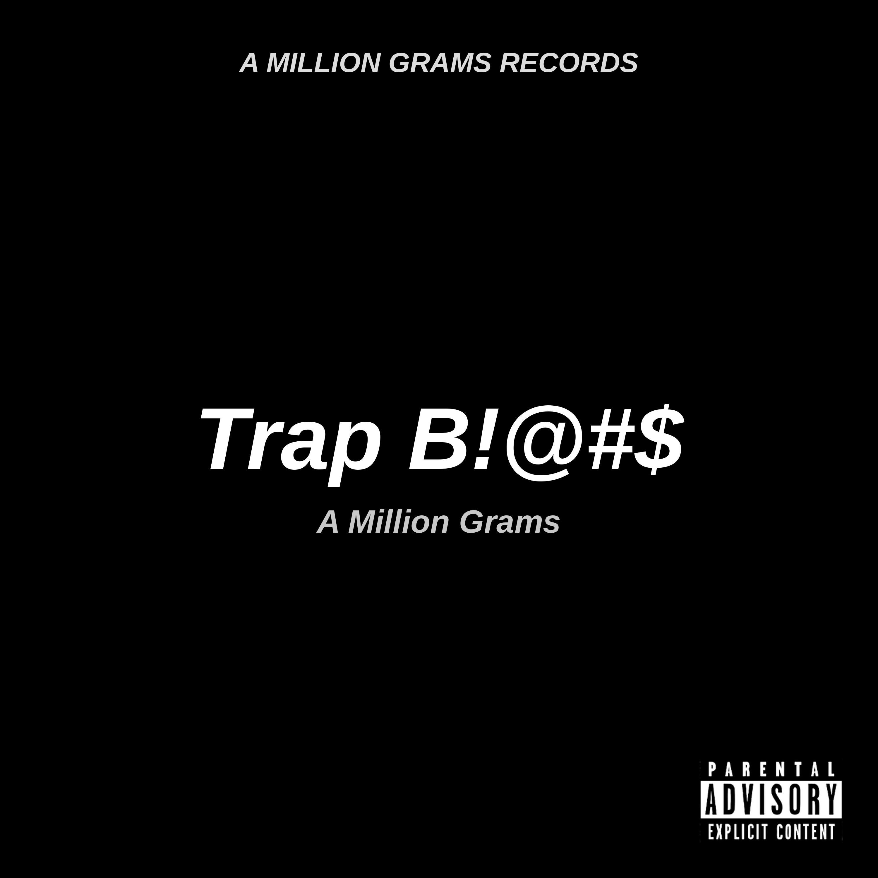 Trap Bitch by A Million Grams cover art