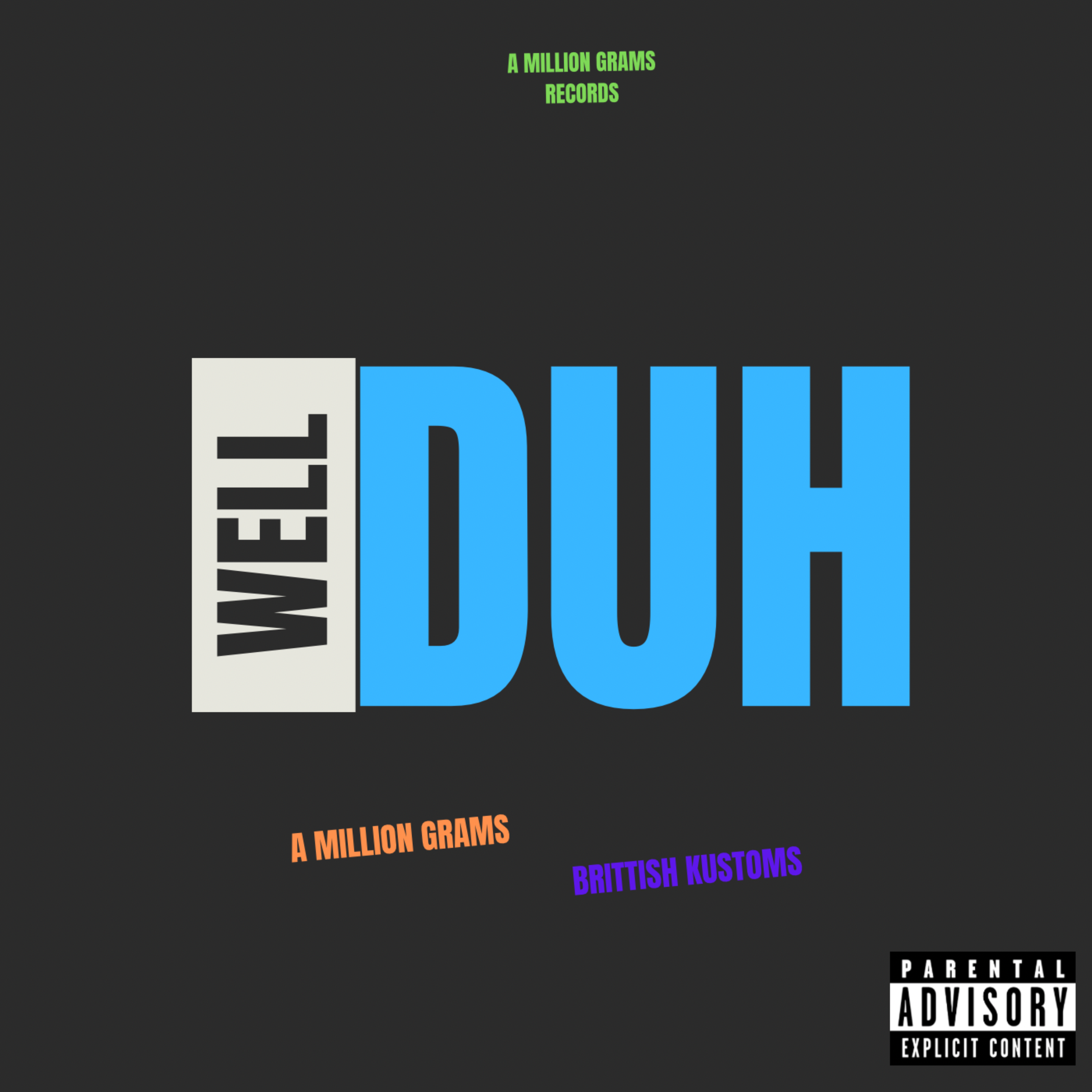 Well Duh artwork