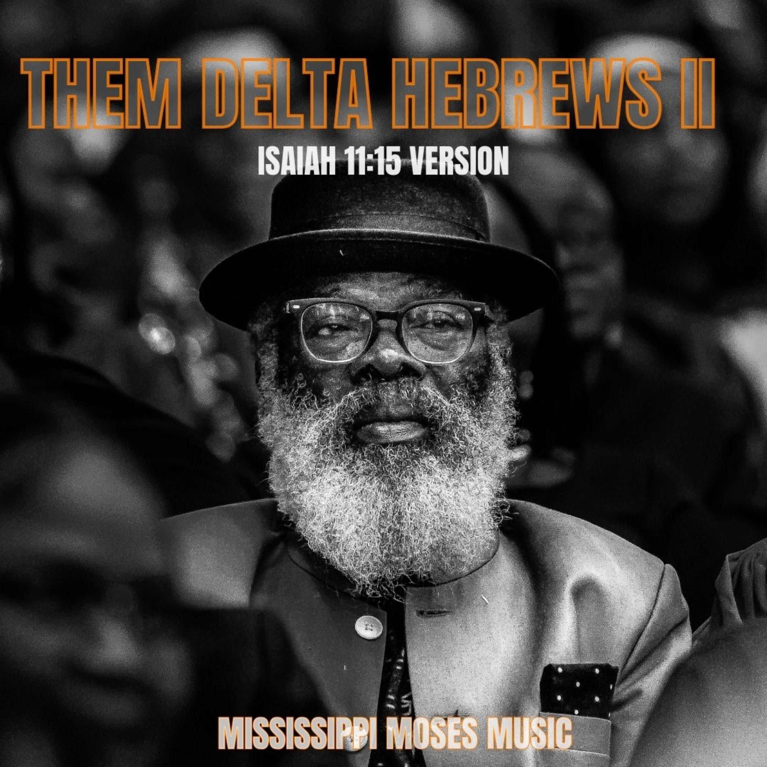 Them Delta Hebrews: Isaiah 11:15 Version artwork