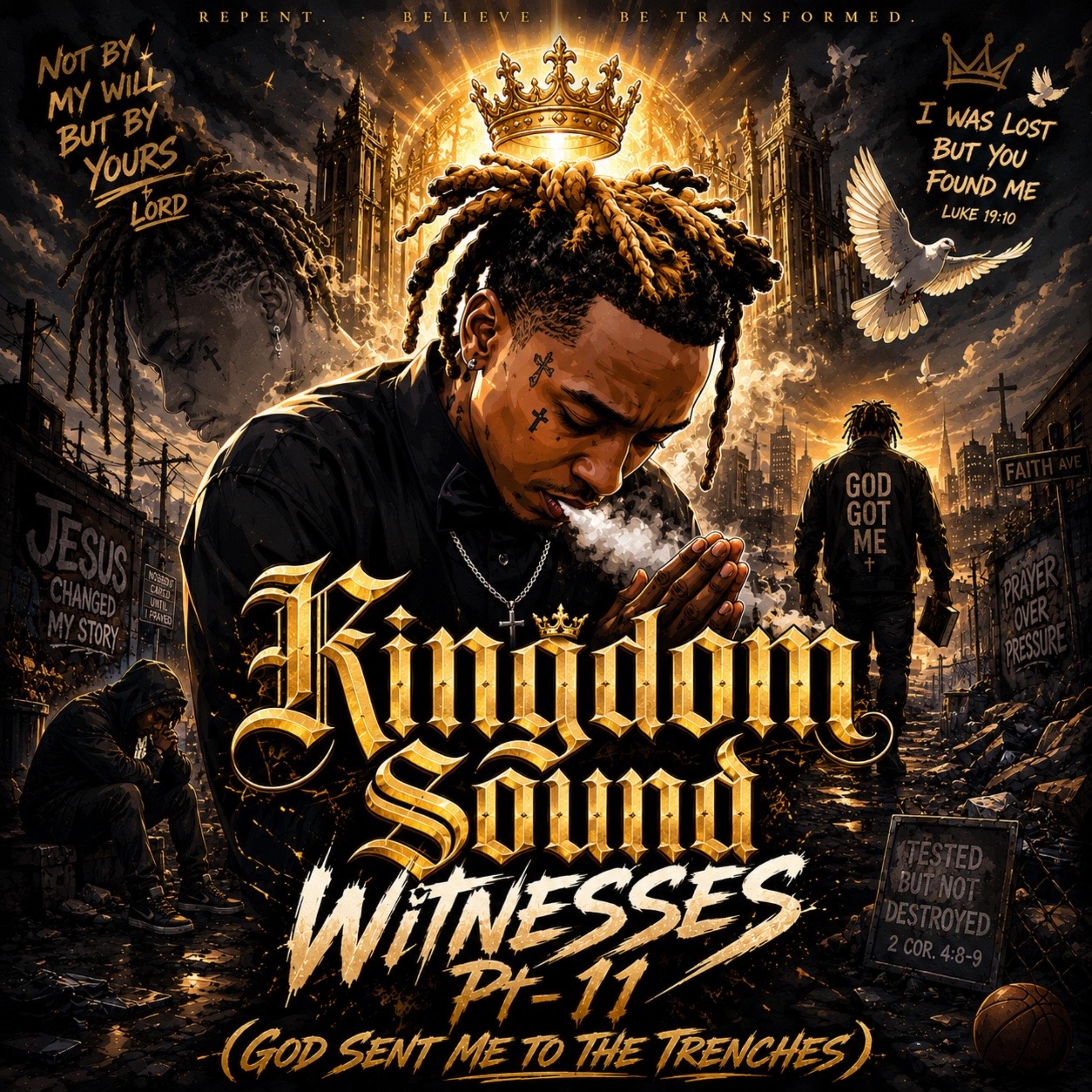 Kingdom Sound Witnesses Pt-11 by Jstokes The Gifted One cover art