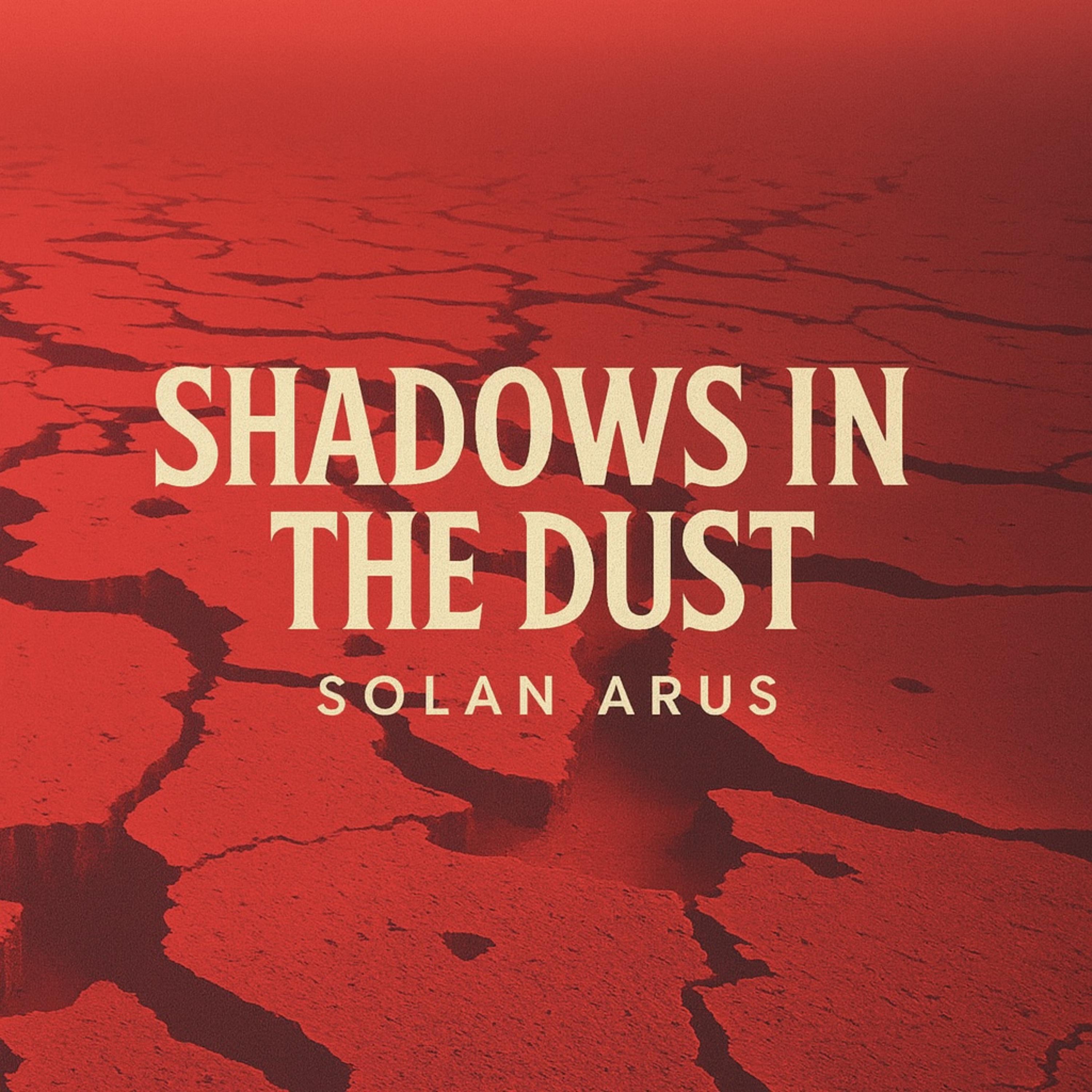 Shadows in the Dust artwork