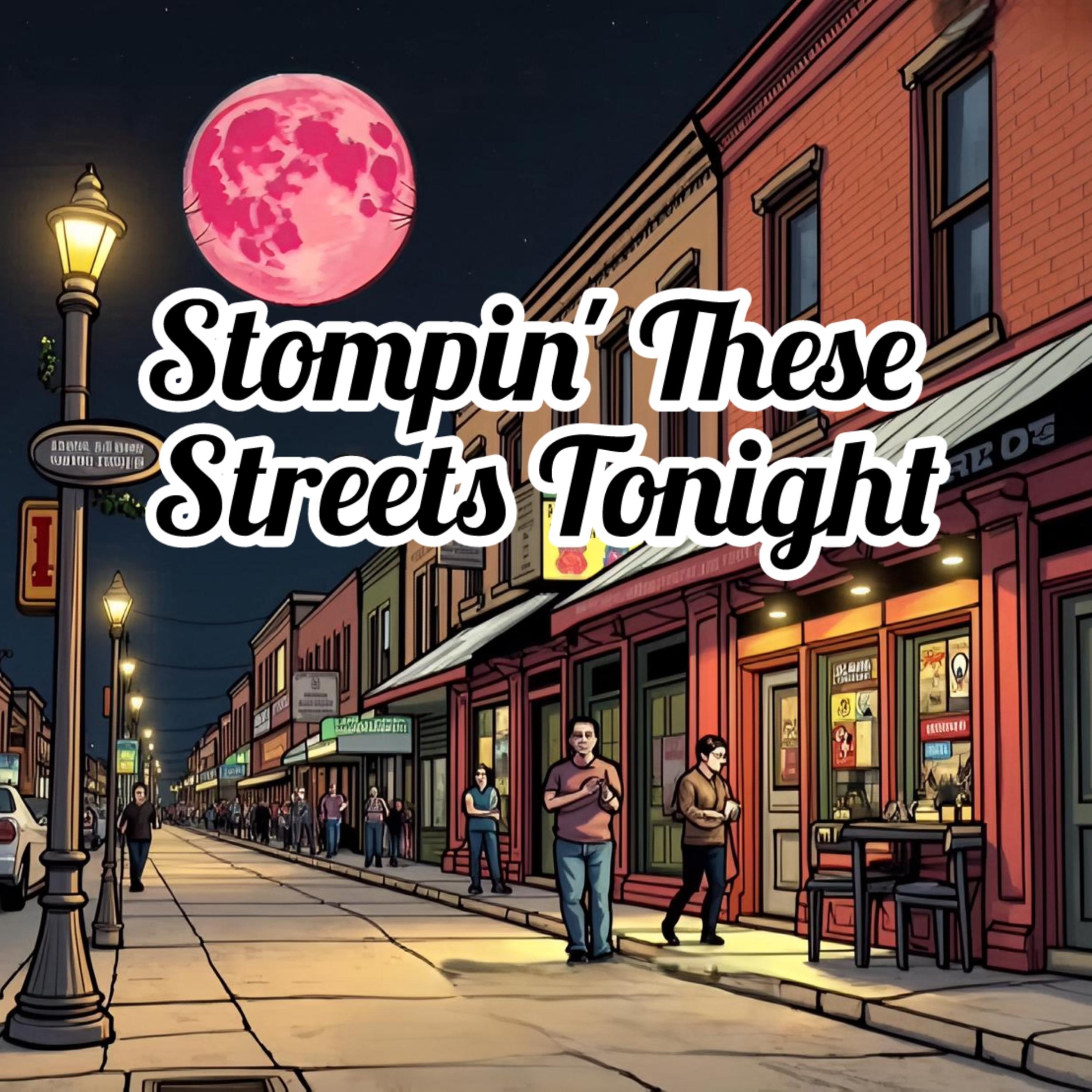 Stompin’ These Streets Tonight artwork