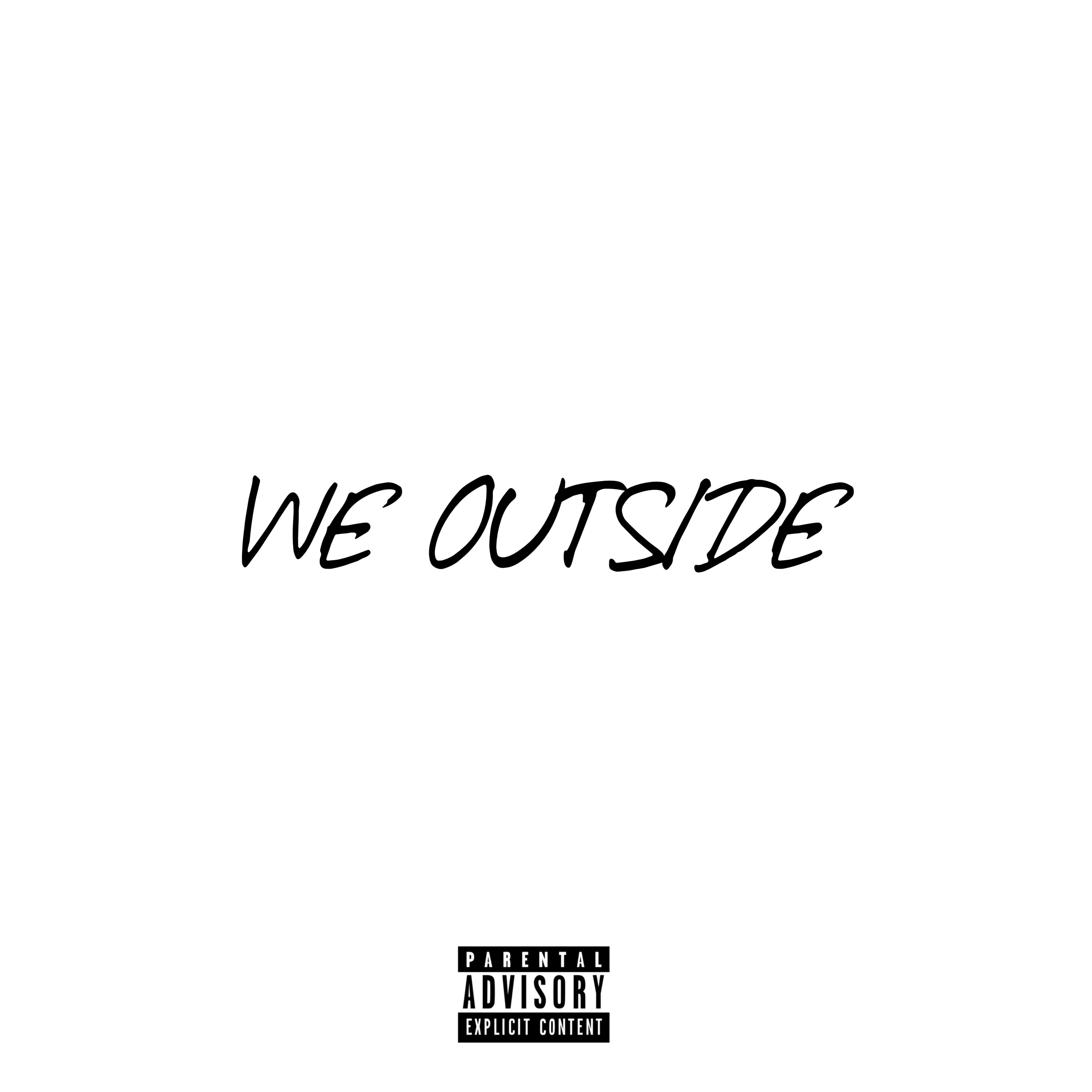 We Outside by STM Don cover art