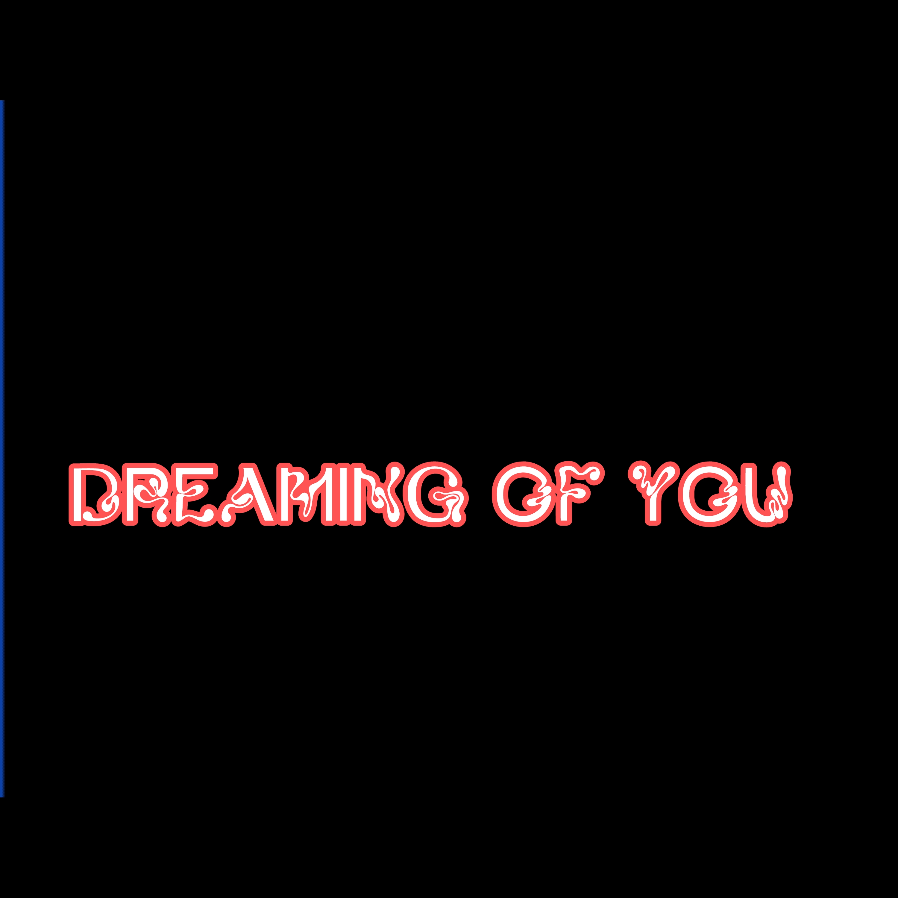 dreaming of you artwork