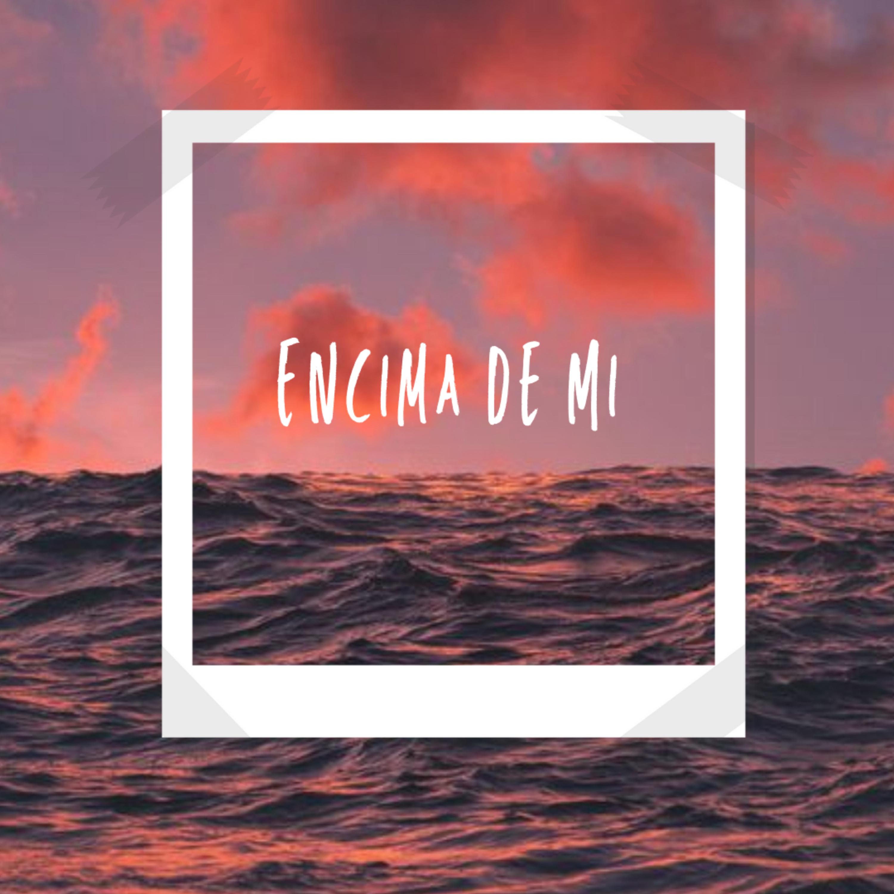 Encima De Mi artwork