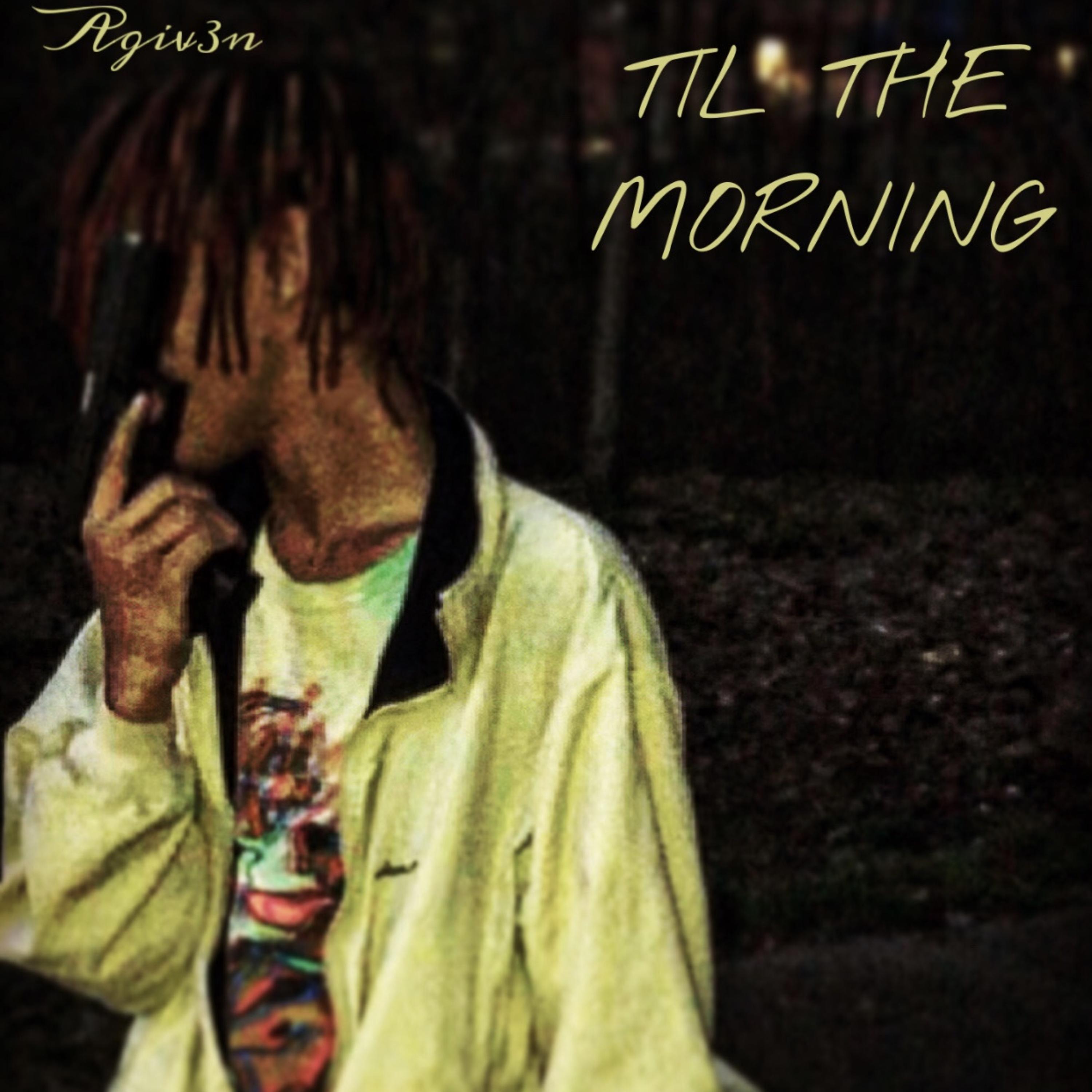 TIL THE MORNING artwork