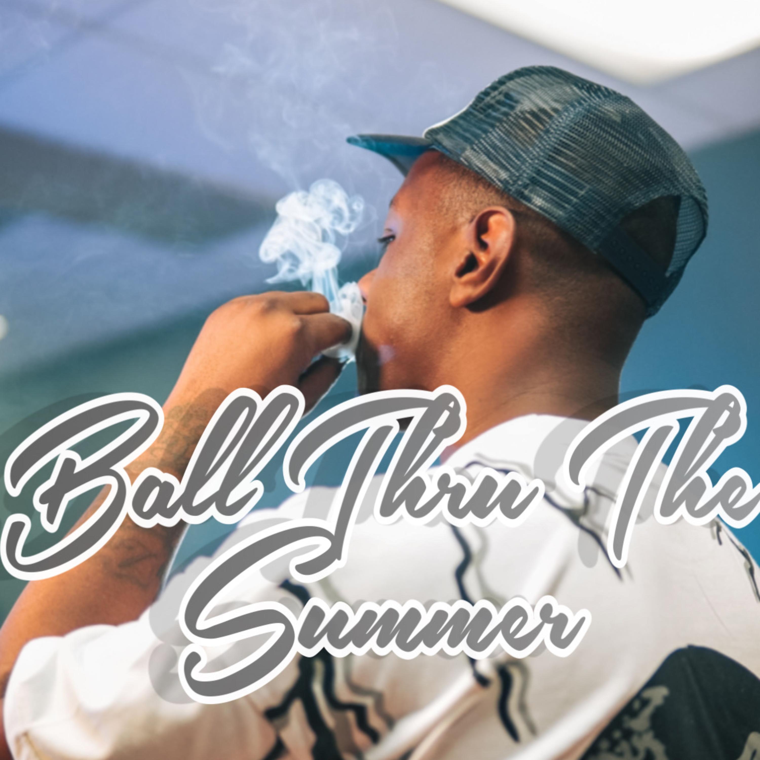 Ball Thru The Summer artwork