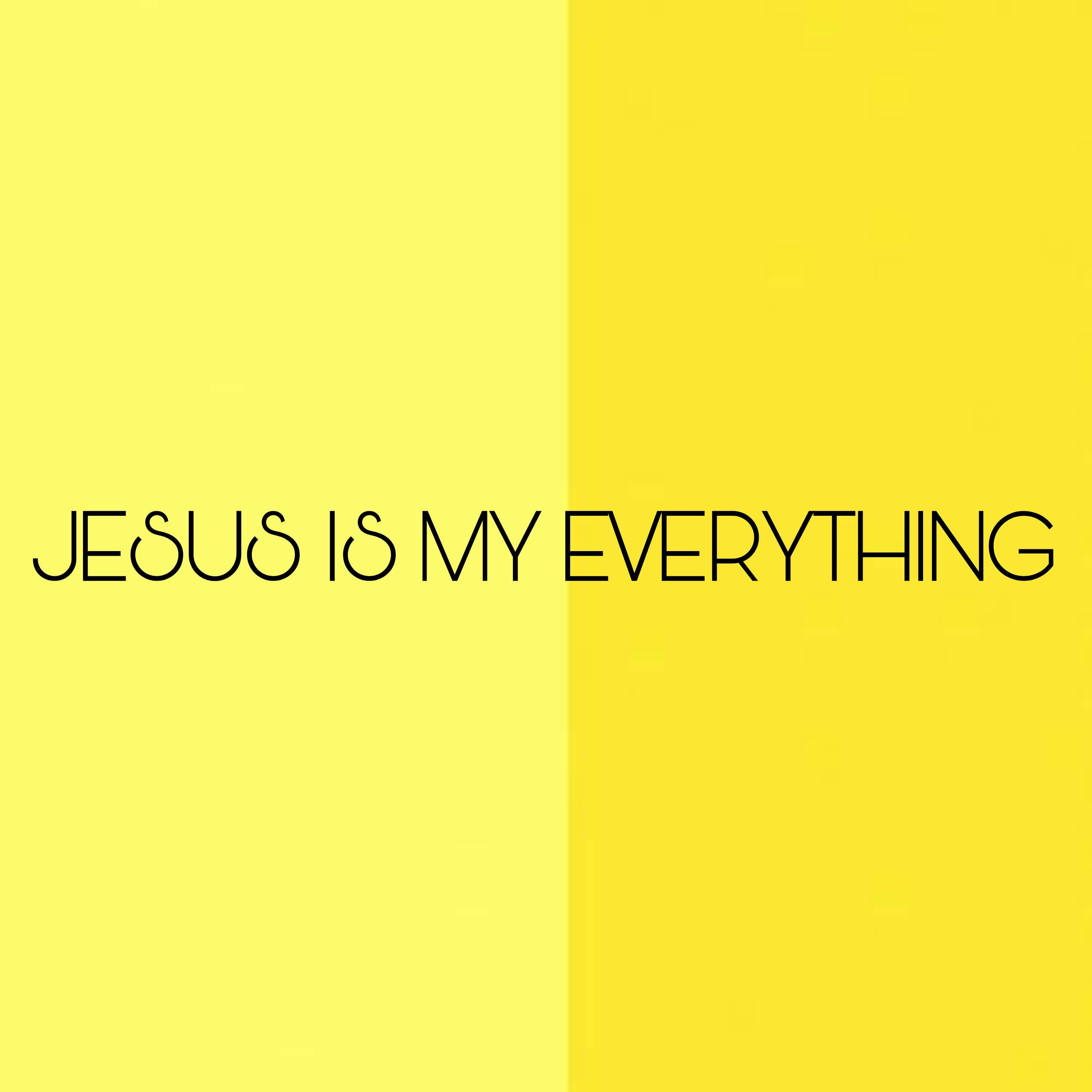 jesus is my everything artwork