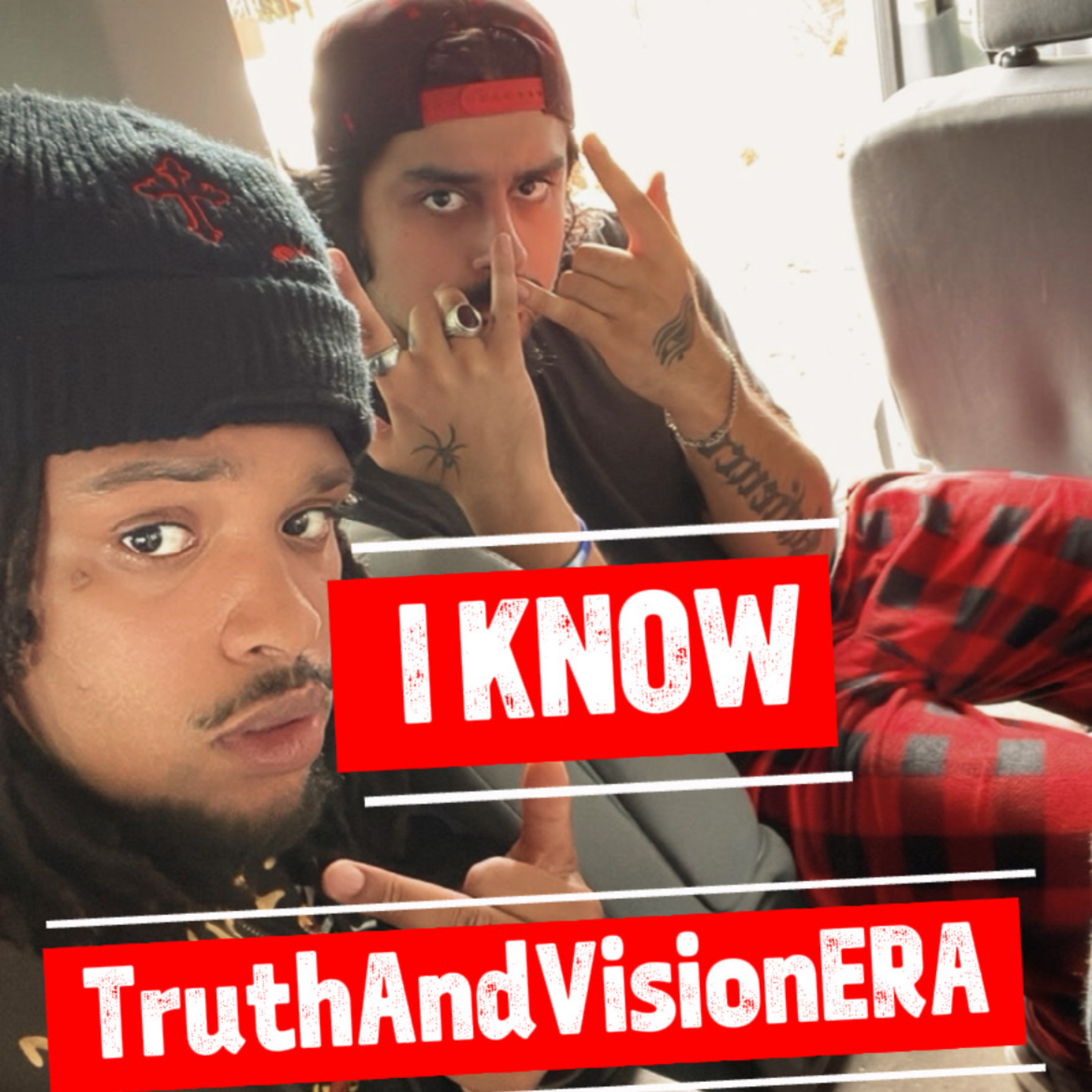 I KNOW by TruthAndVisionERA cover art