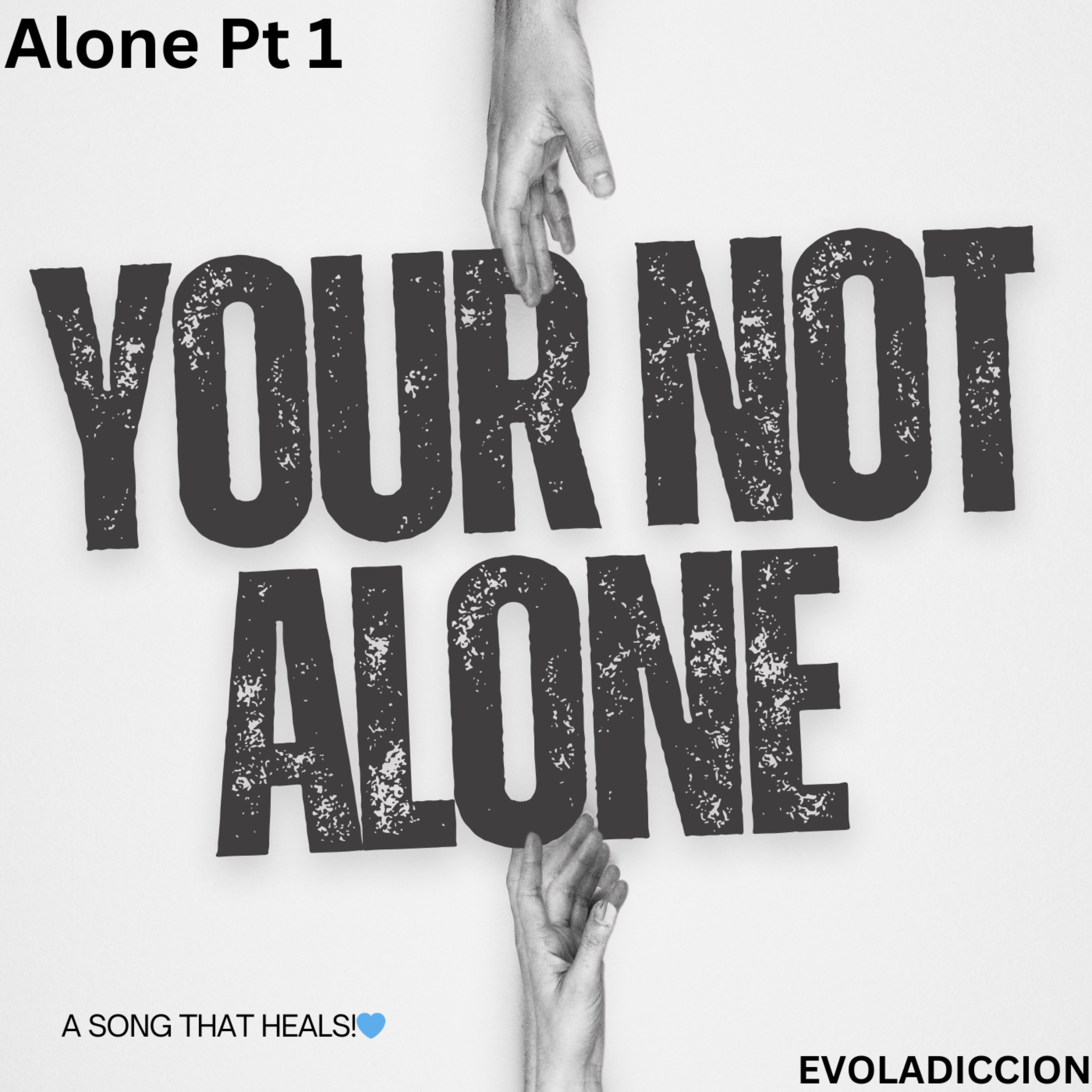 Your not alone (Alone pt1) artwork