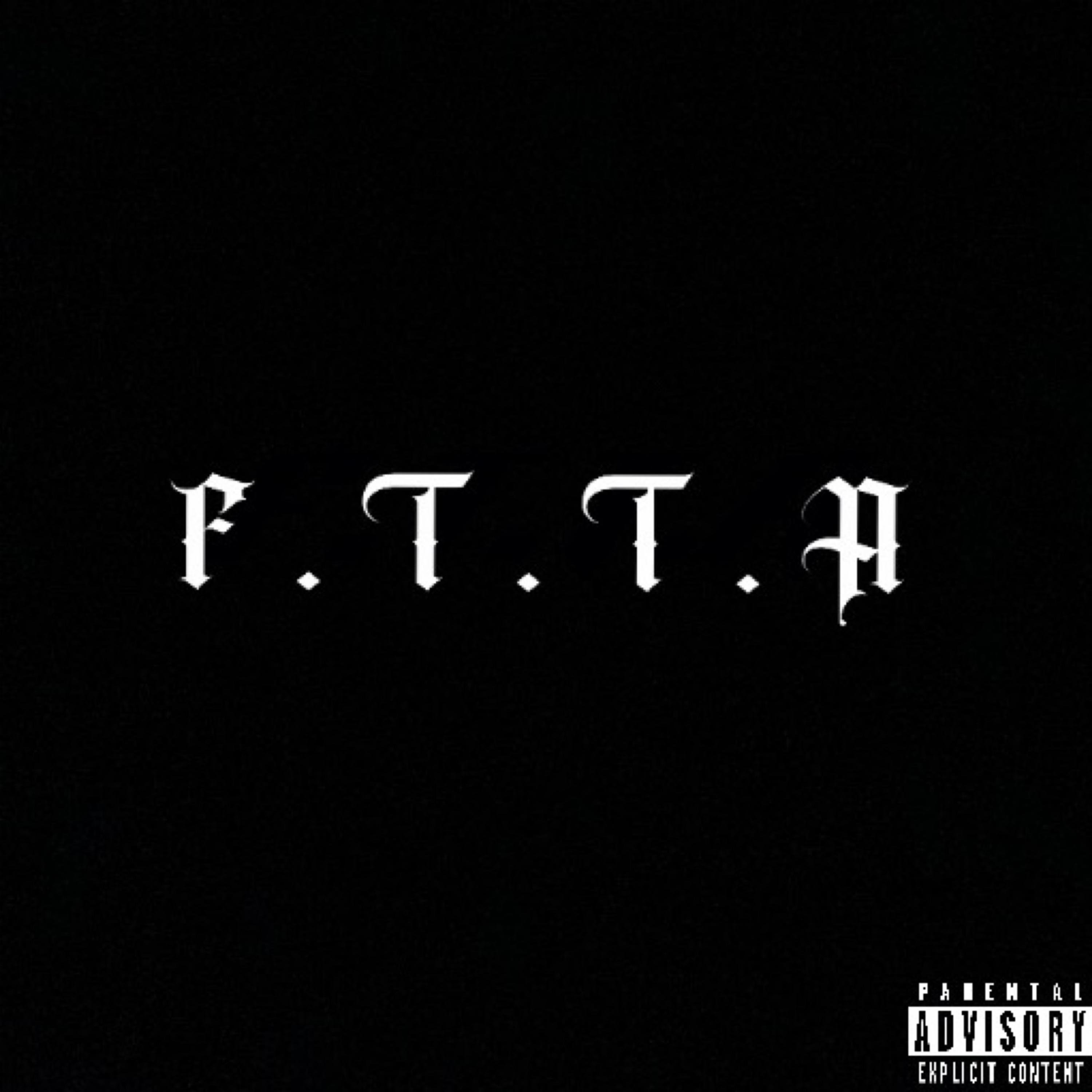 F.T.T.A by Bally540 cover art