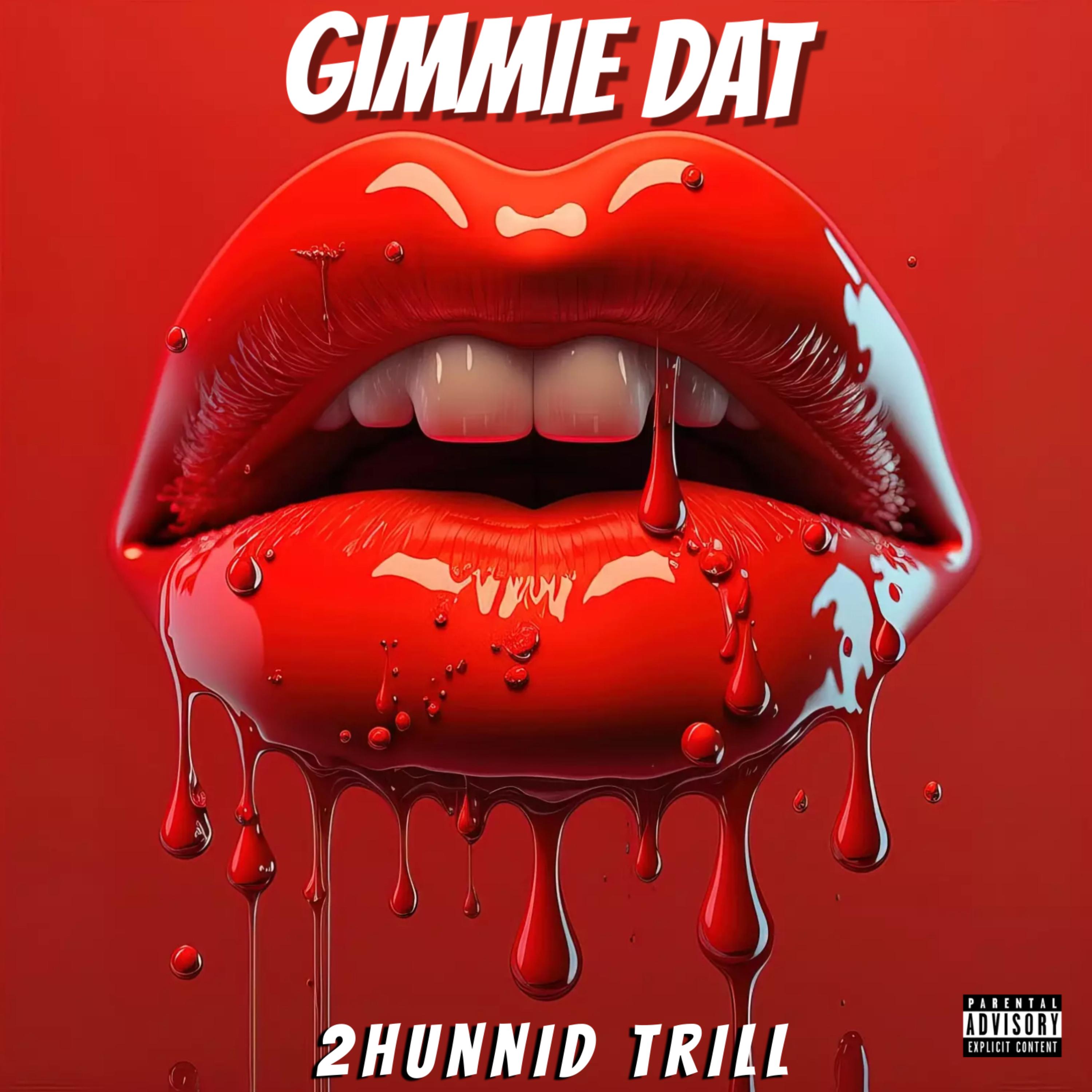 Gimmie Dat artwork