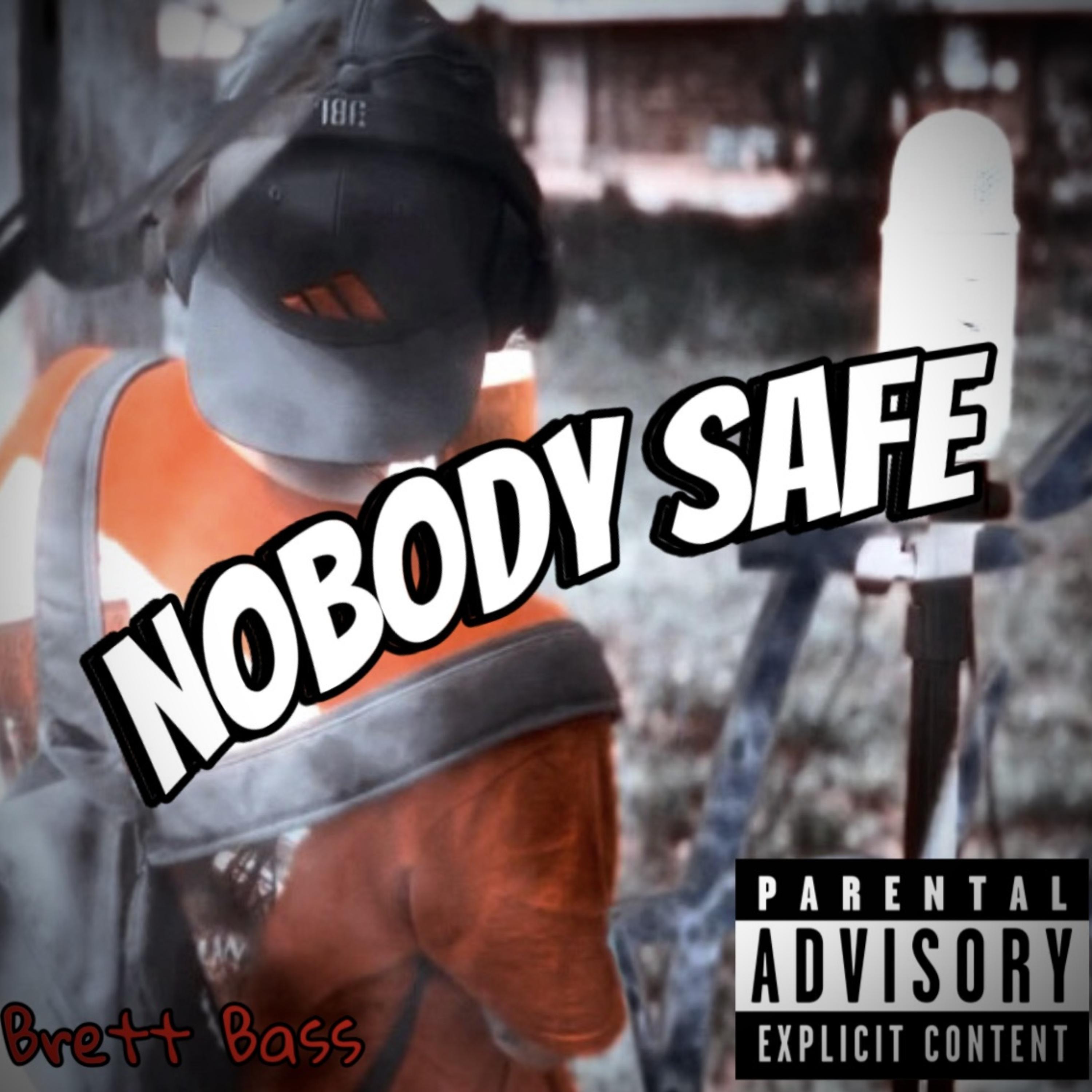 Nobody Safe artwork