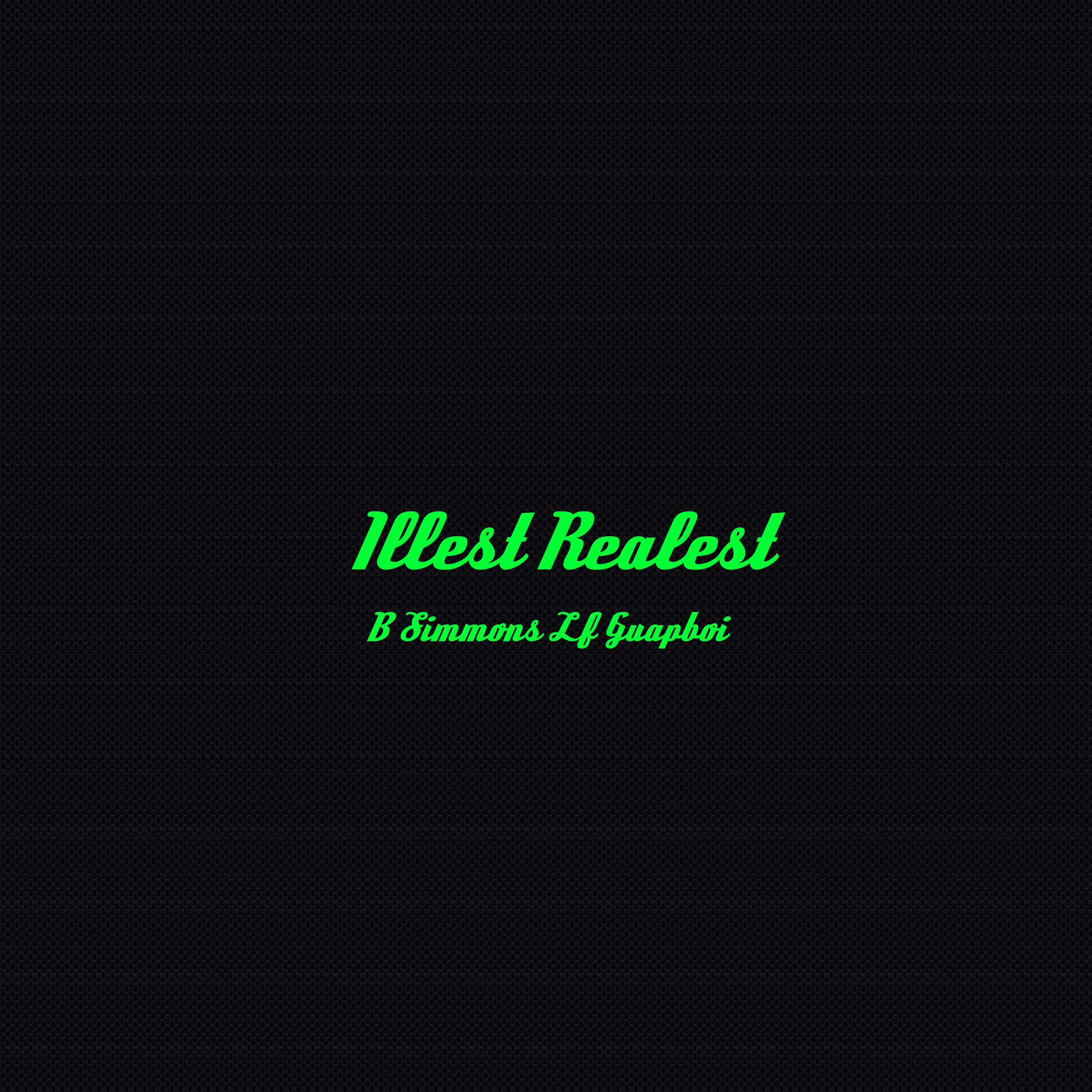 illest realest artwork