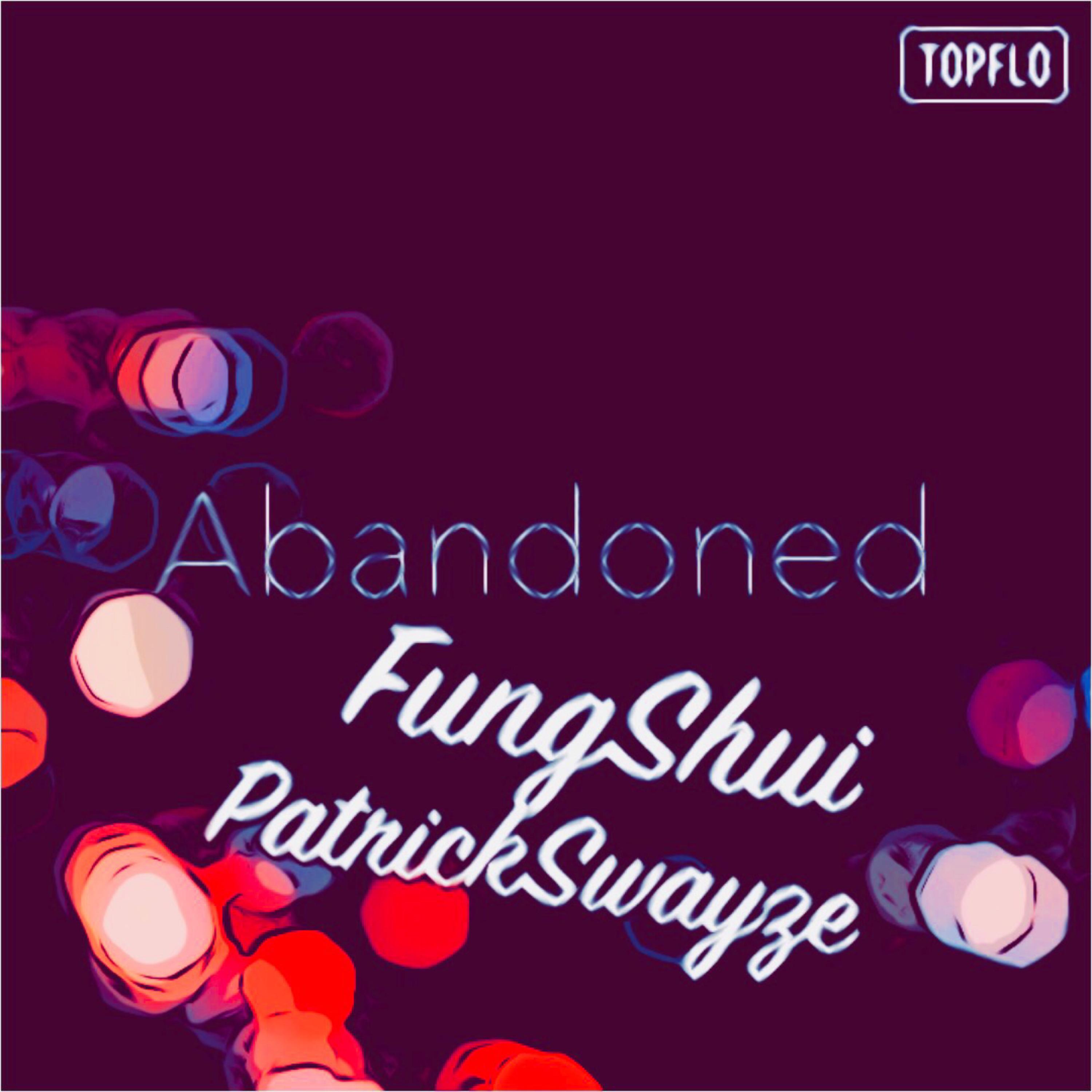 Abandoned by FungShuiPratrickSwayze  cover art