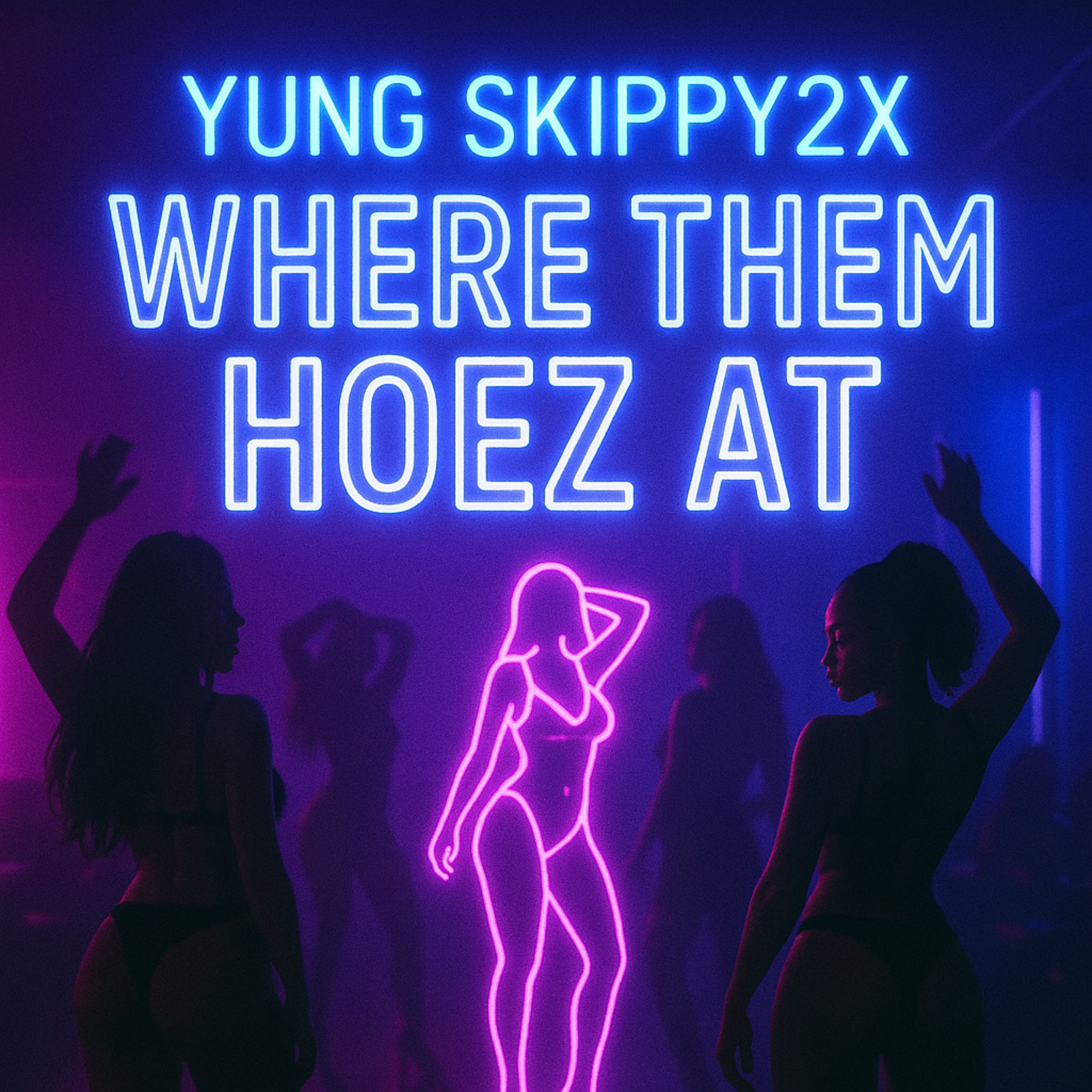 Where Them Hoez At artwork