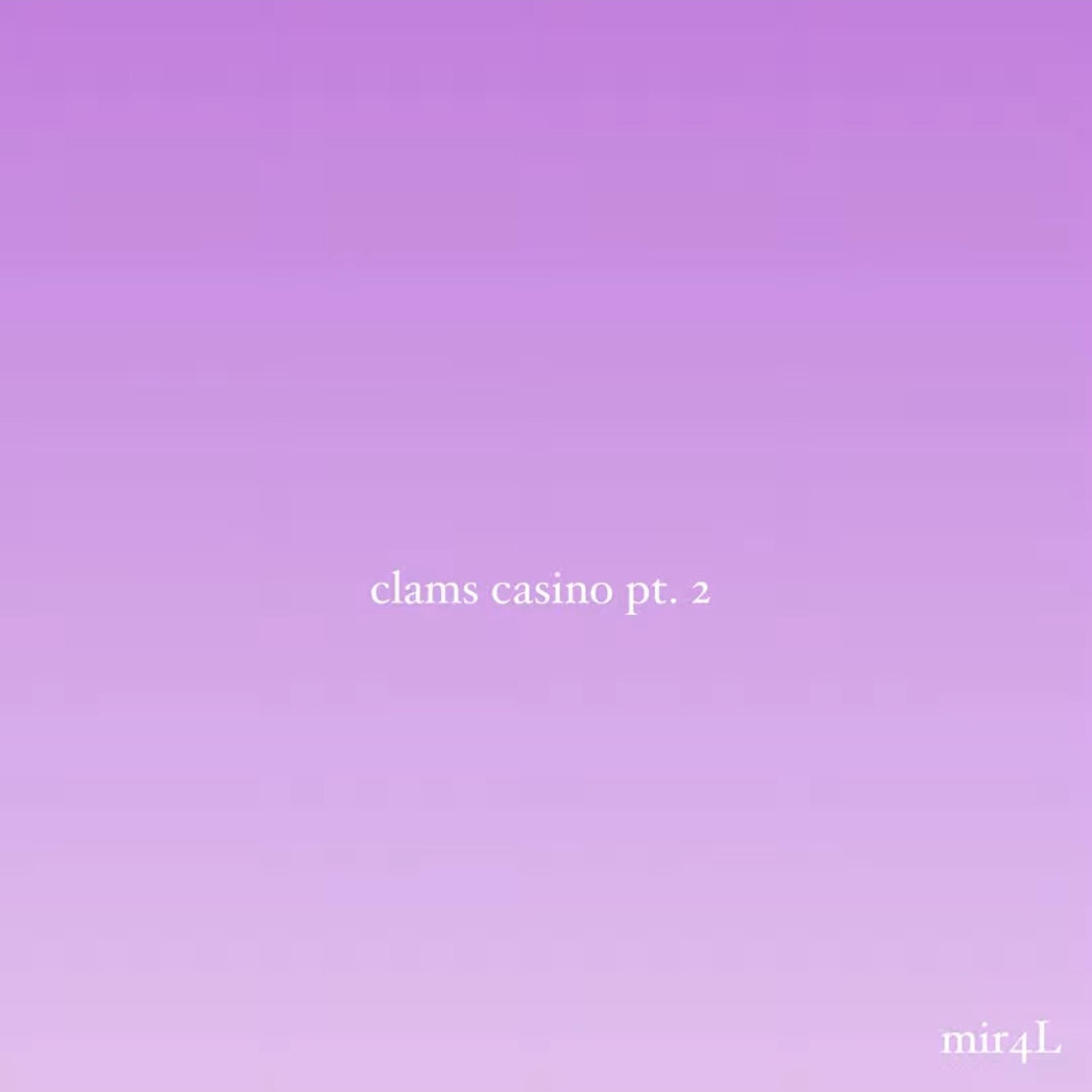 Clams Casino Pt. 2 artwork