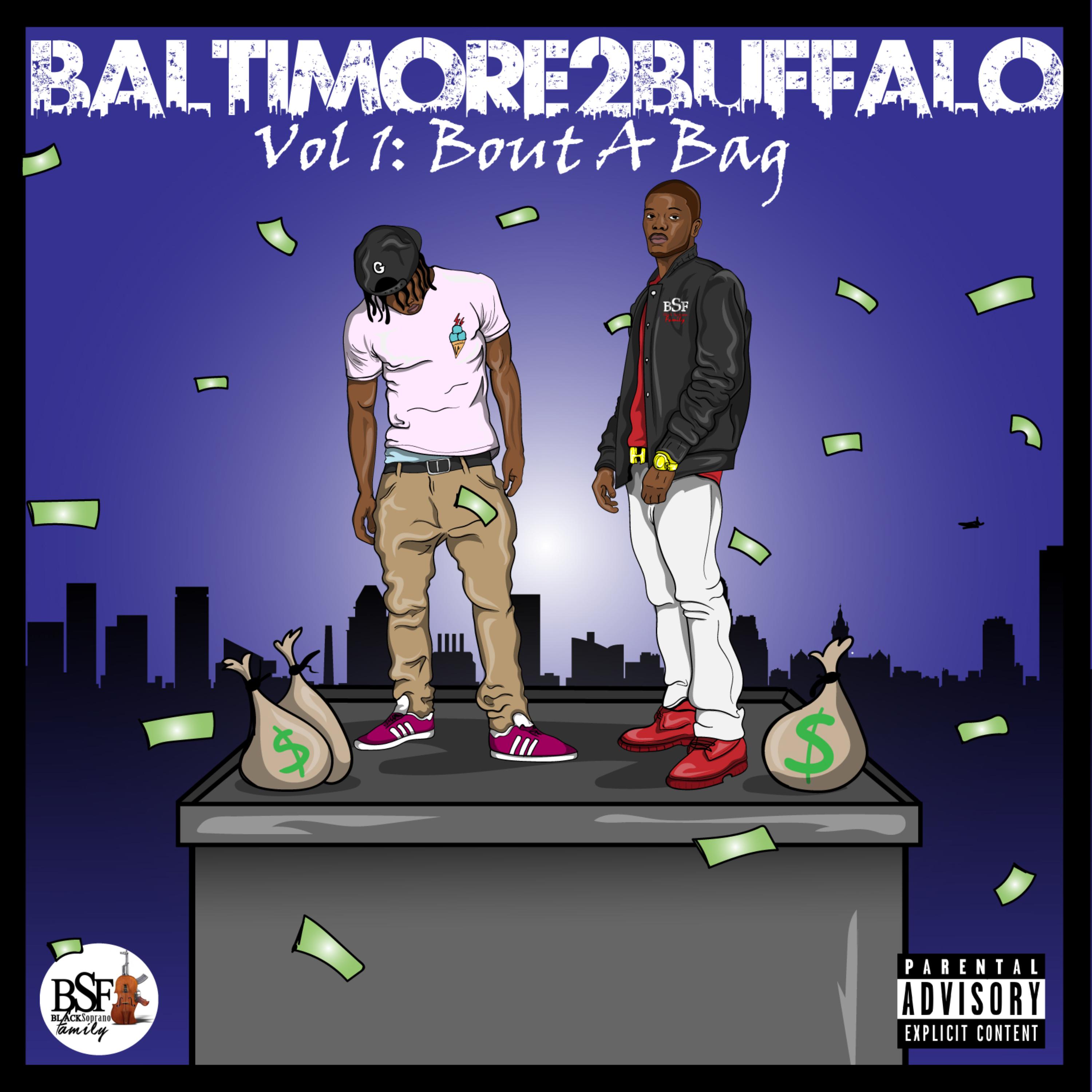 Baltimore 2 Buffalo Vol 1: Bout A Bag artwork
