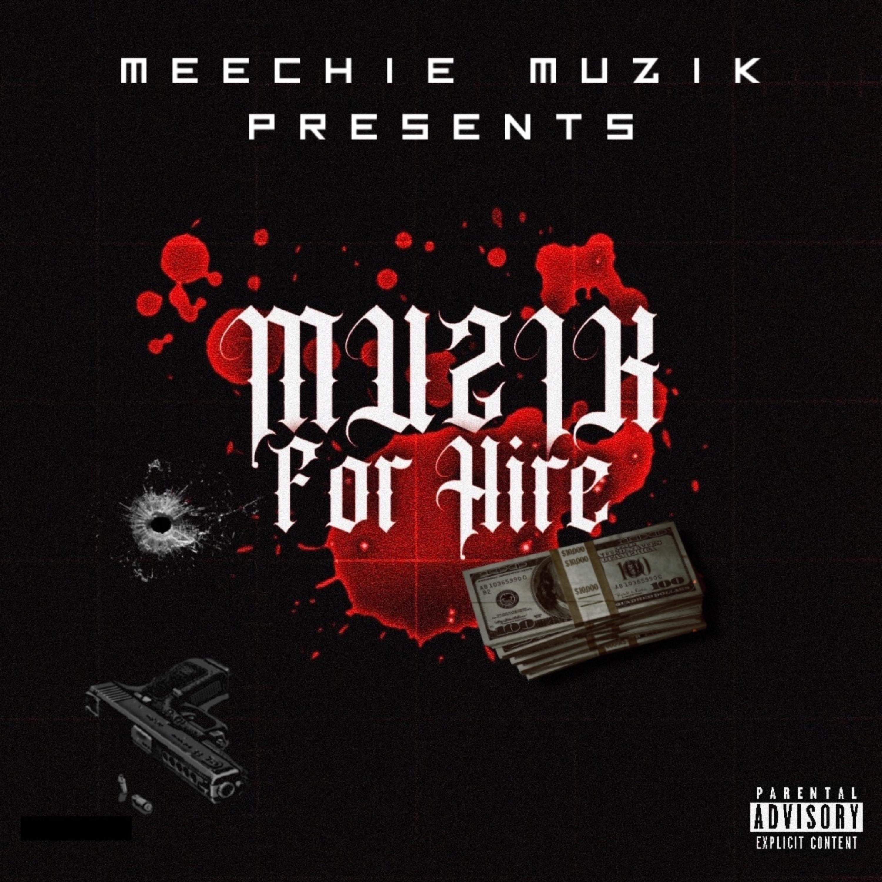 Muzik For Hire by Meechie Muzik cover art