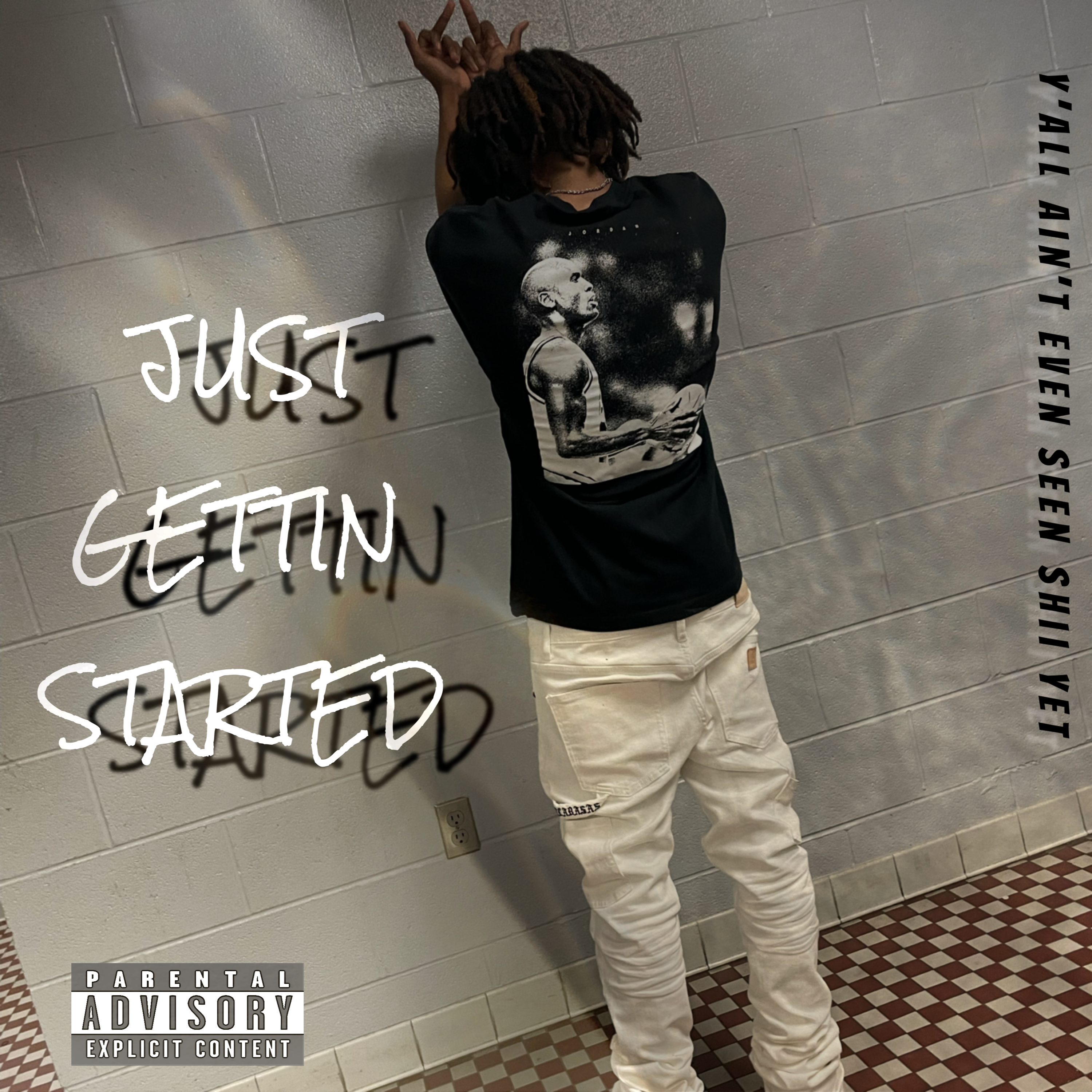 JUST GETTIN STARTED artwork