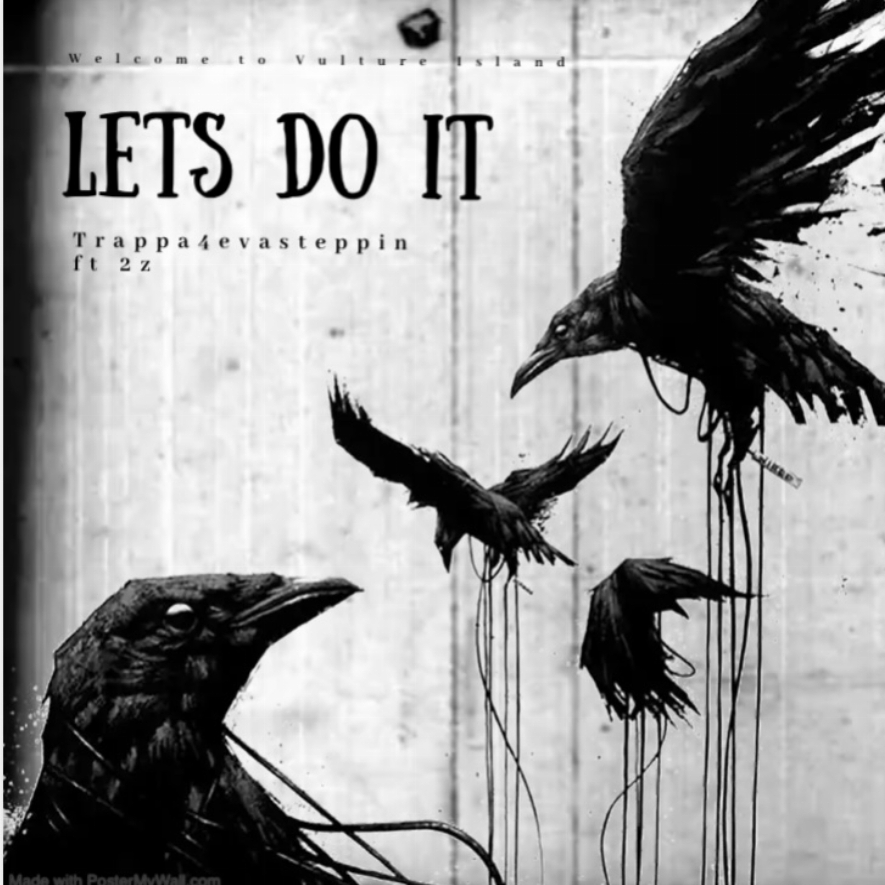 Lets Do It by Trappa4evasteppin cover art