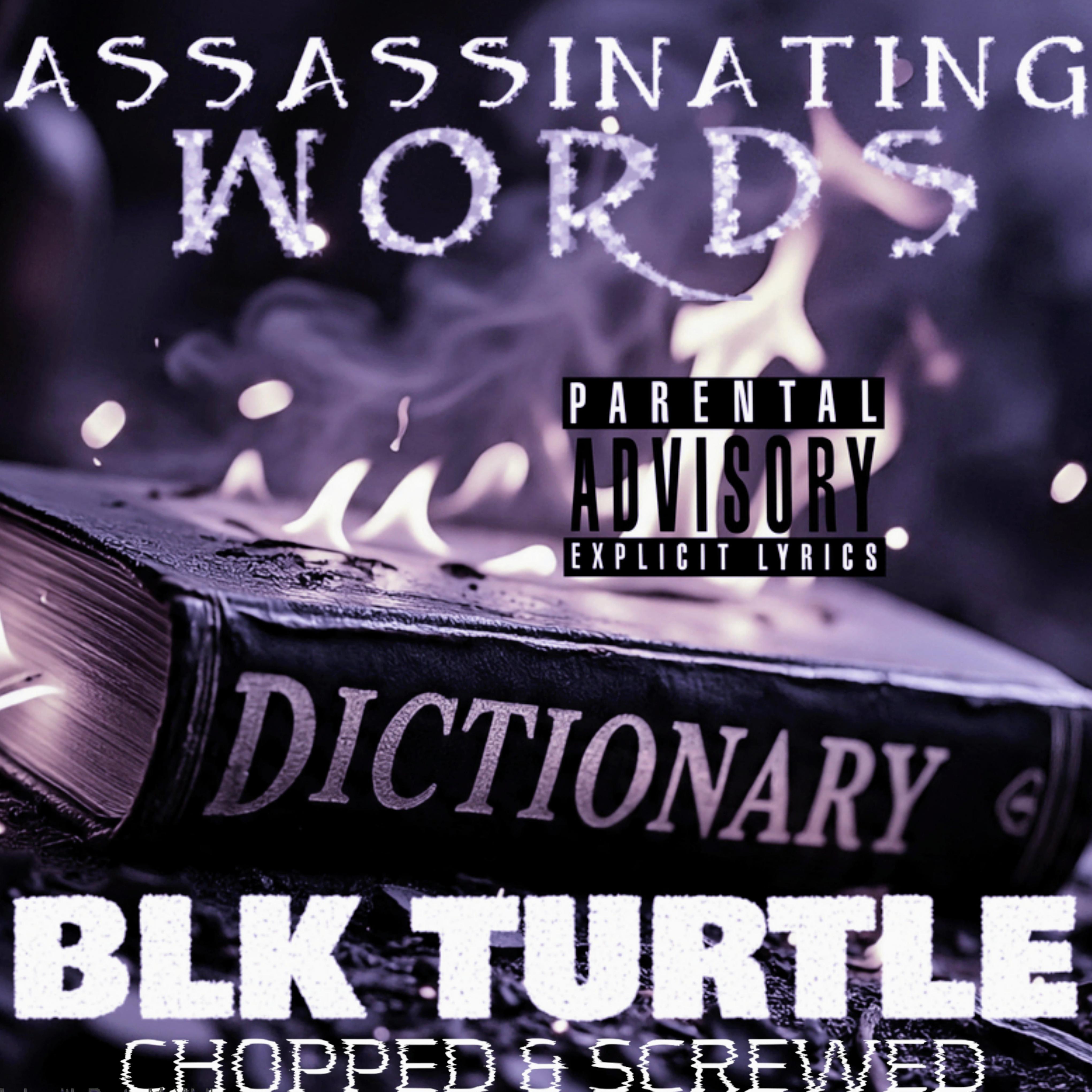 ASSASSINATING WORDS (Chopped & Screwed) artwork