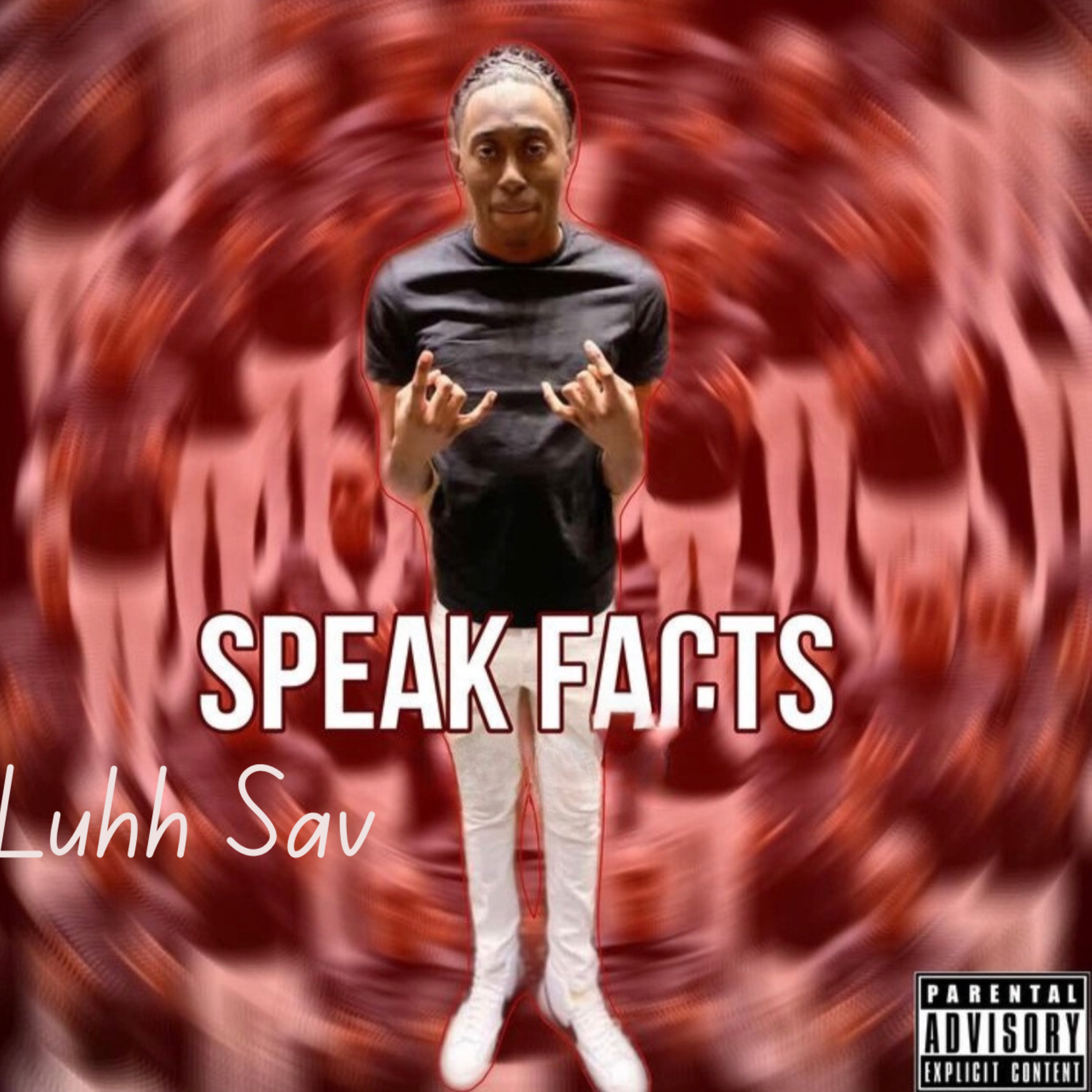 Speak Facts by Luhh Sav cover art