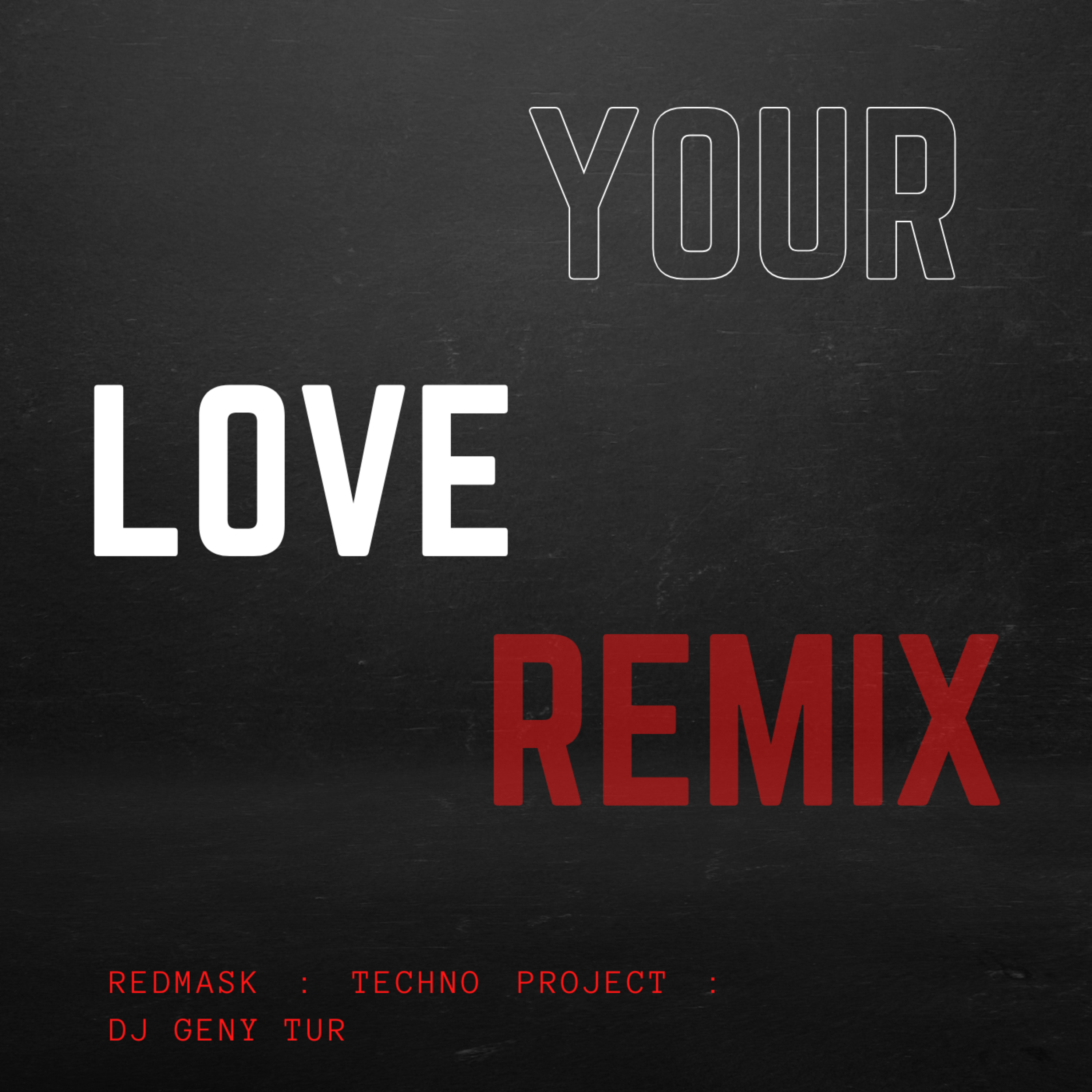 Your Love (Remix) artwork