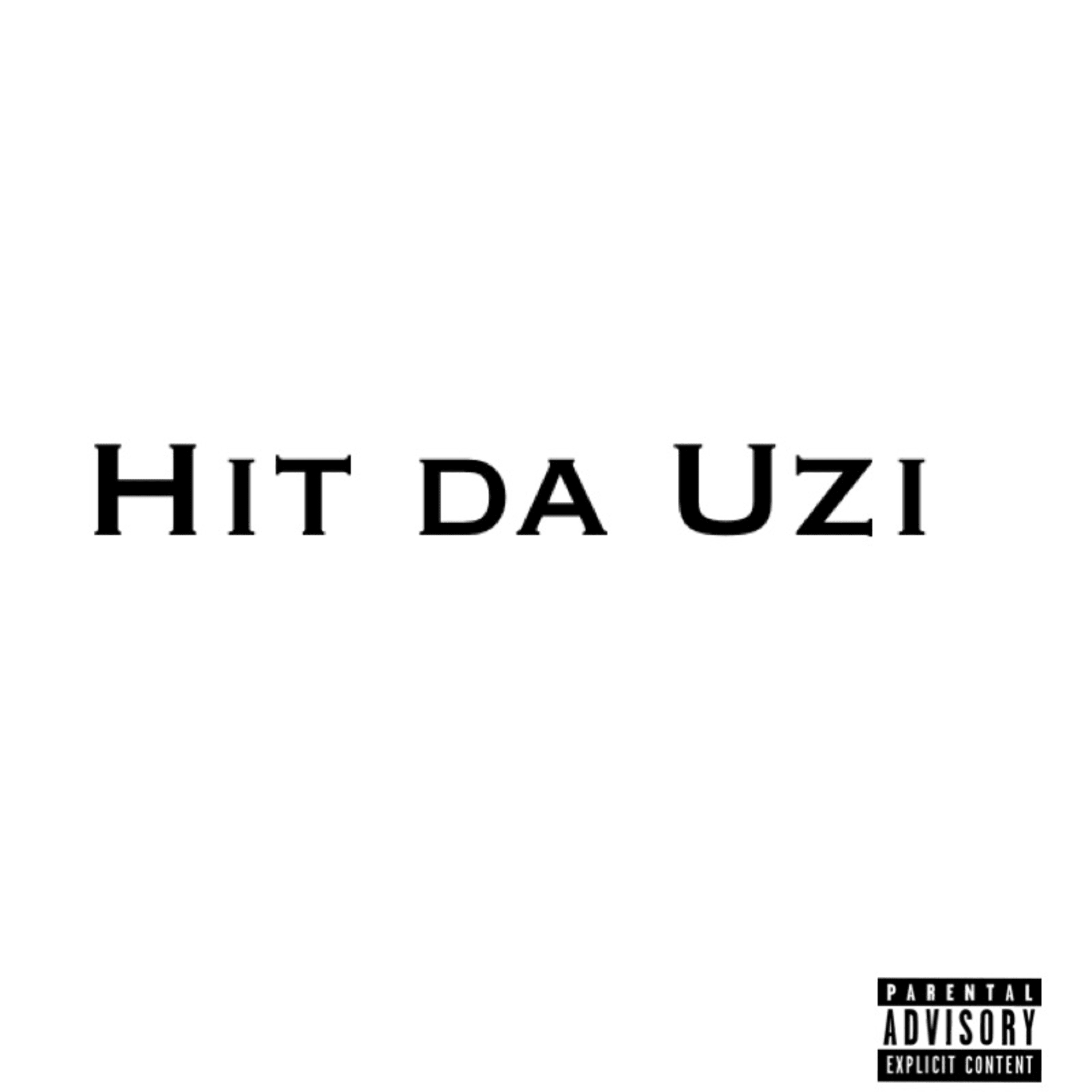 Hit Da Uzi artwork