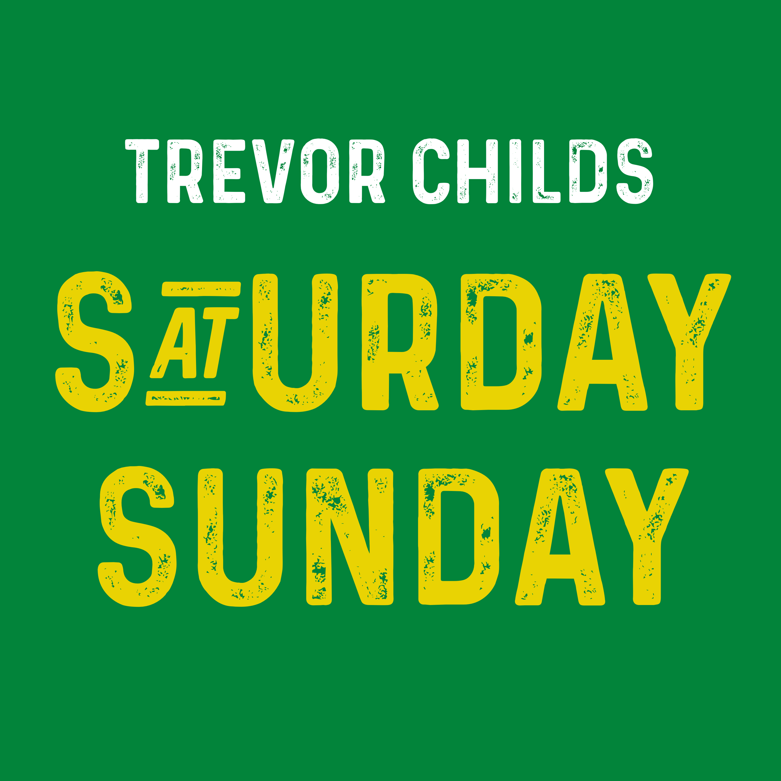 Saturday Sunday by Trevor childs cover art