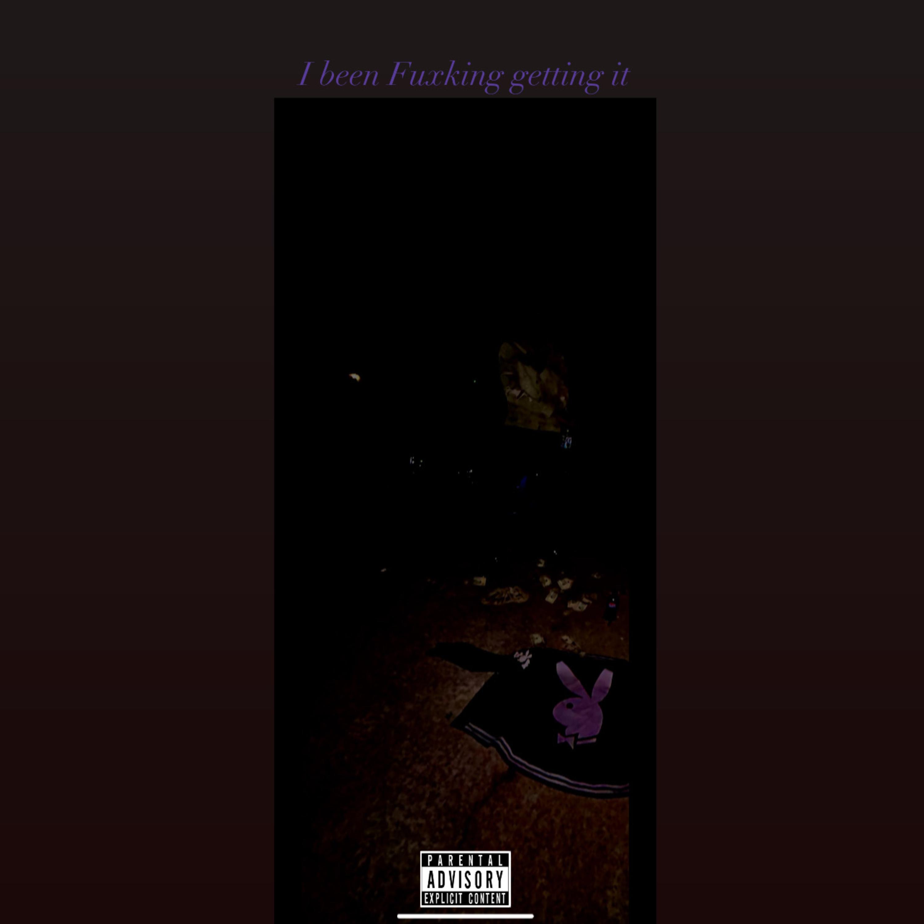 I Been Fuxking Getting It by Lost Bamp cover art
