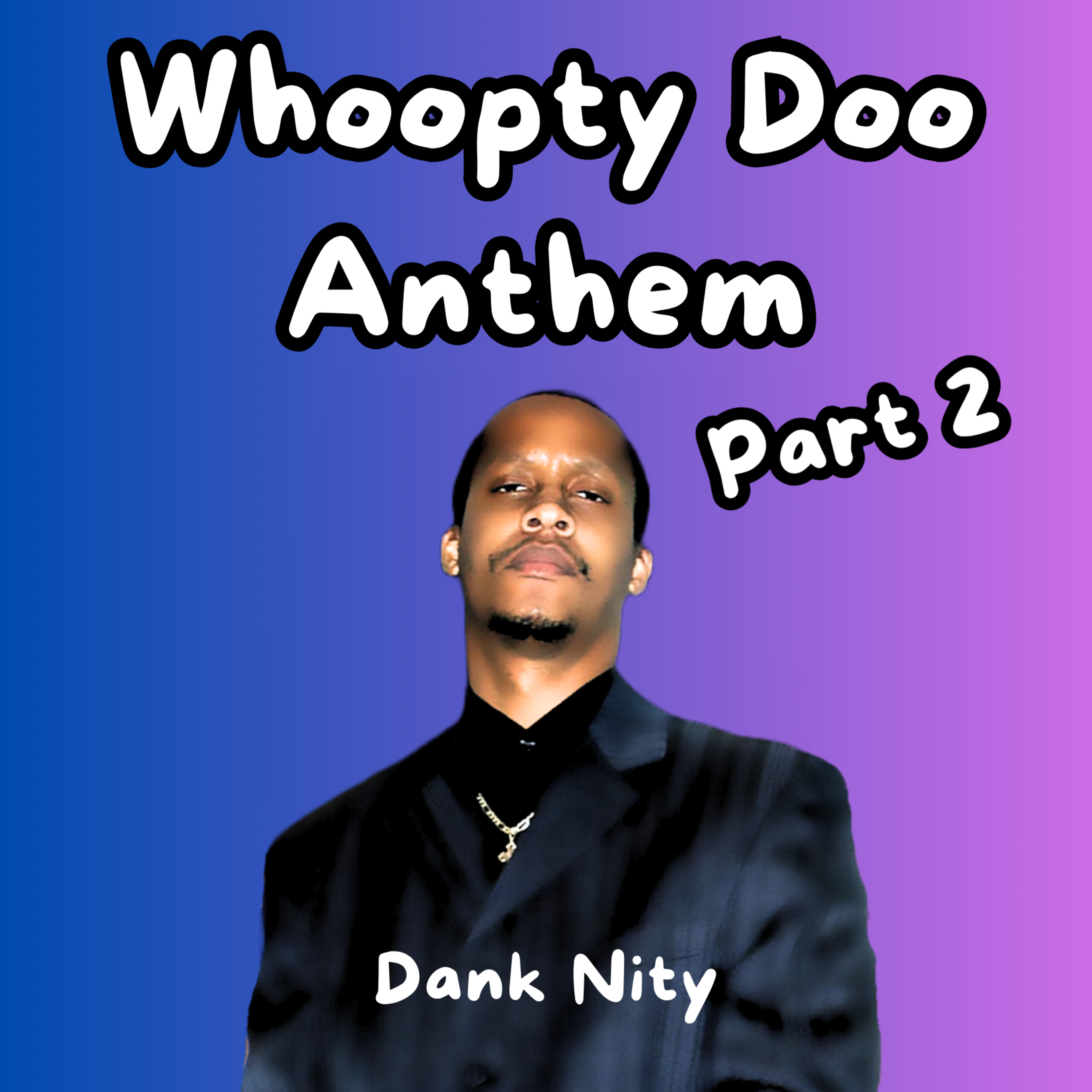 Whoopty Doo Anthem Part 2 artwork