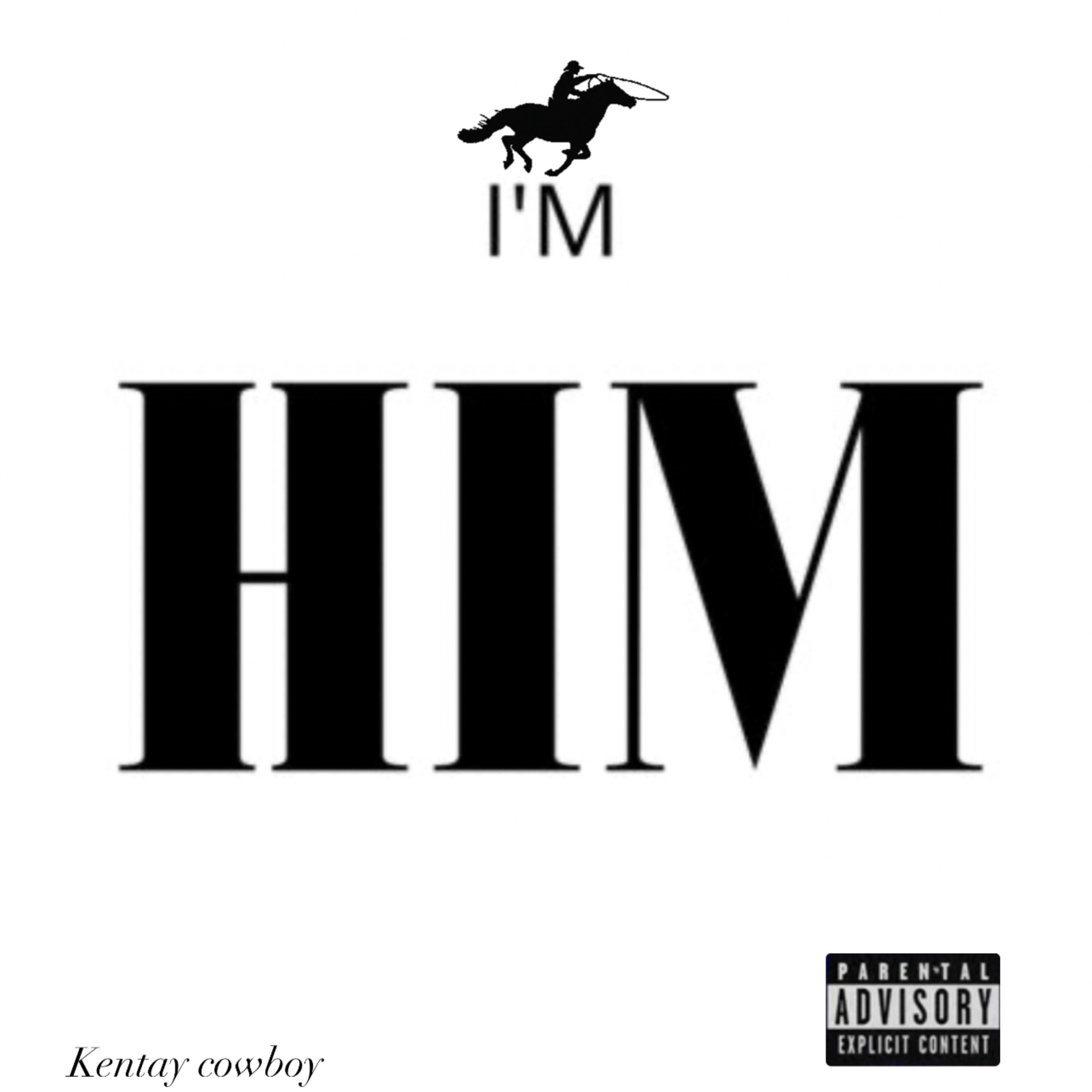 Im Him by Kentay Cowboy cover art