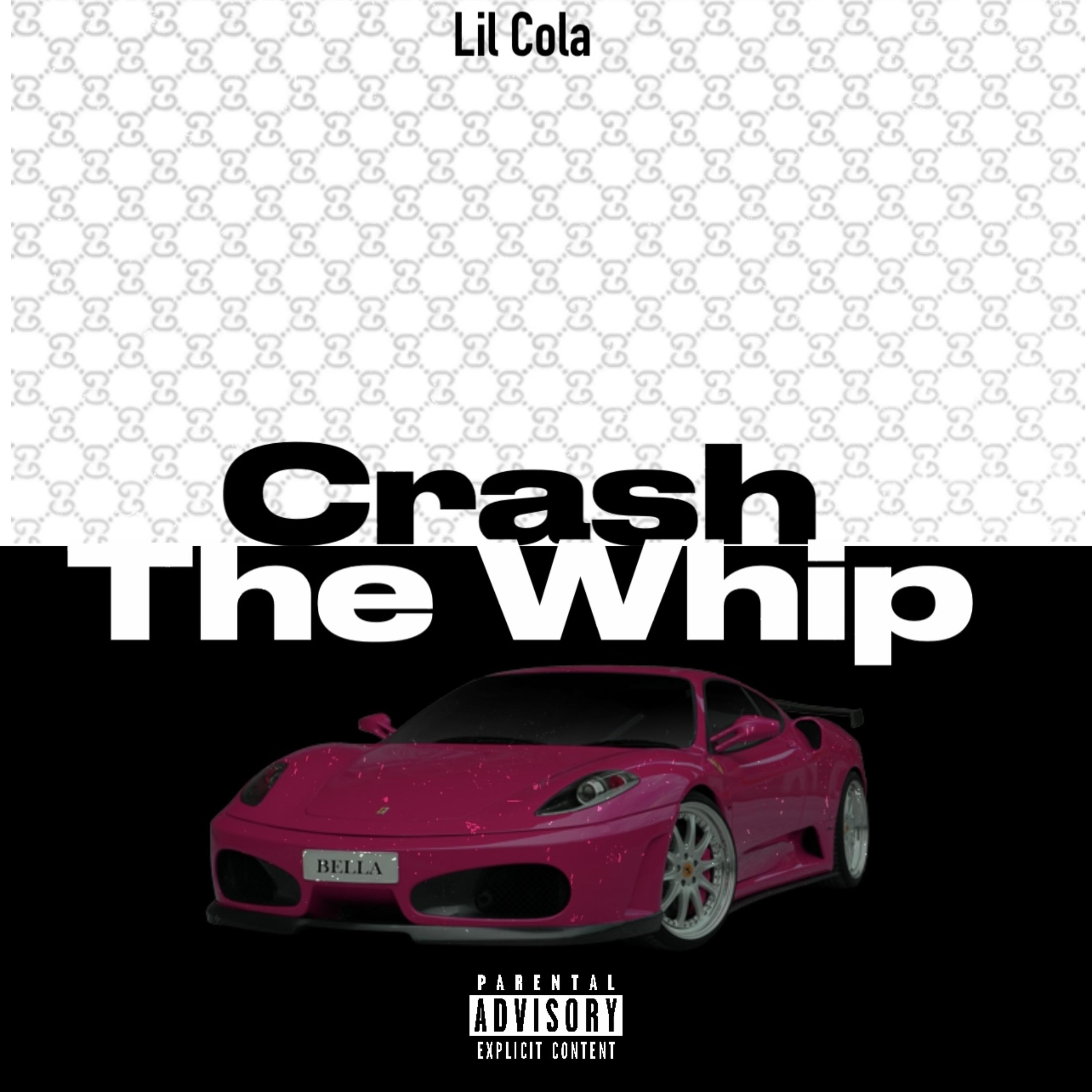 Crash The Whip by Lil Cola cover art