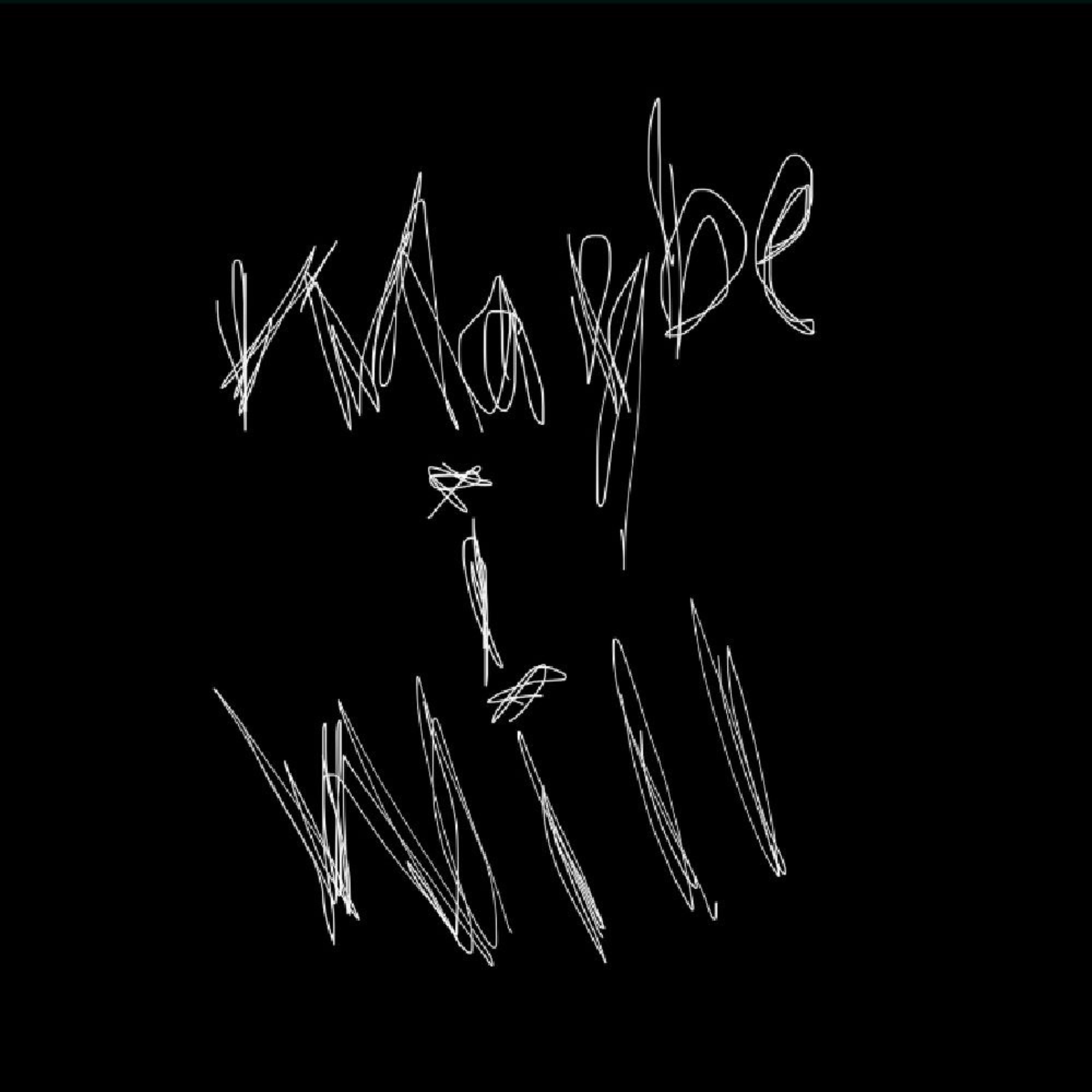 maybe i will artwork