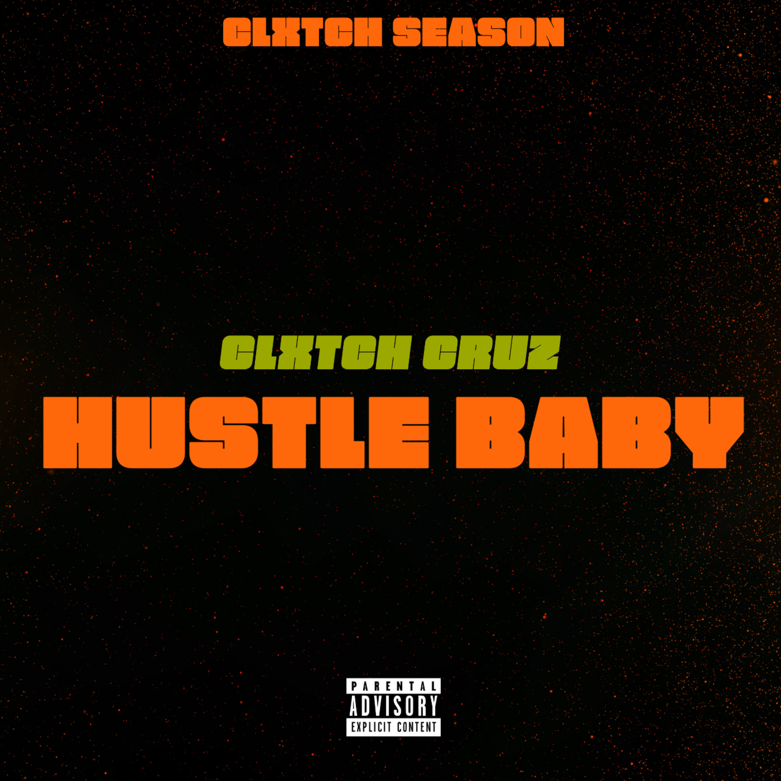 Hustler Baby by Clxtch Cruz cover art