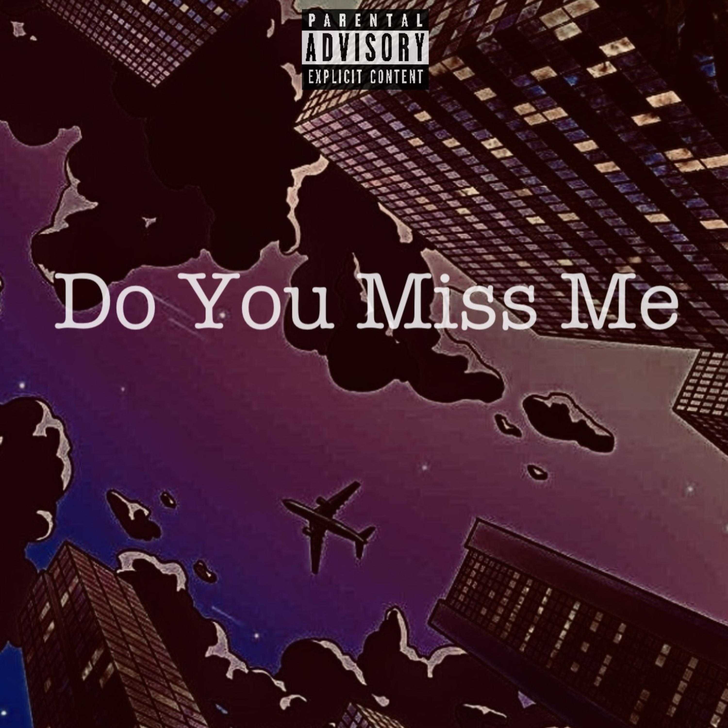 Do You Miss Me artwork