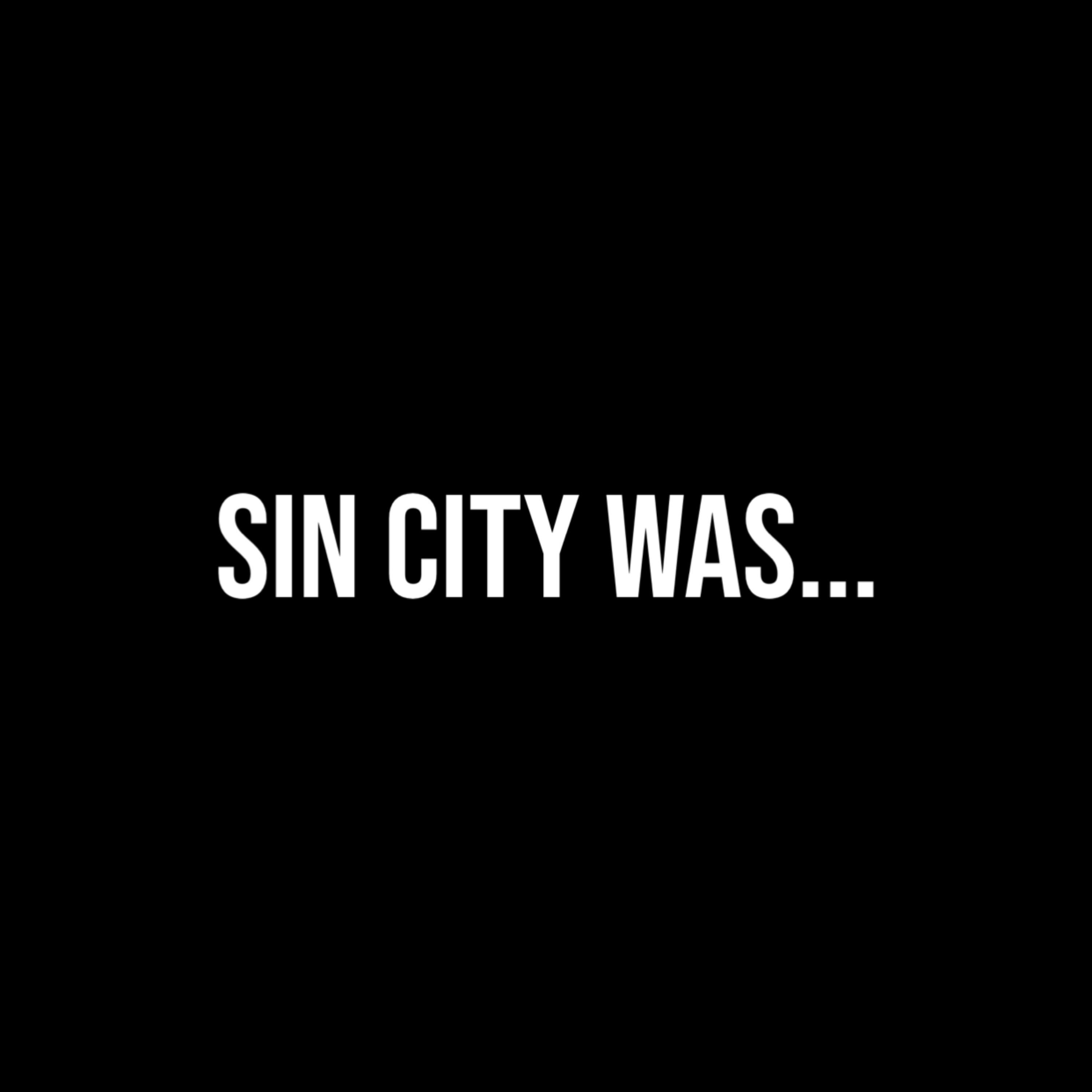 SIN City (worst Than Mine) artwork