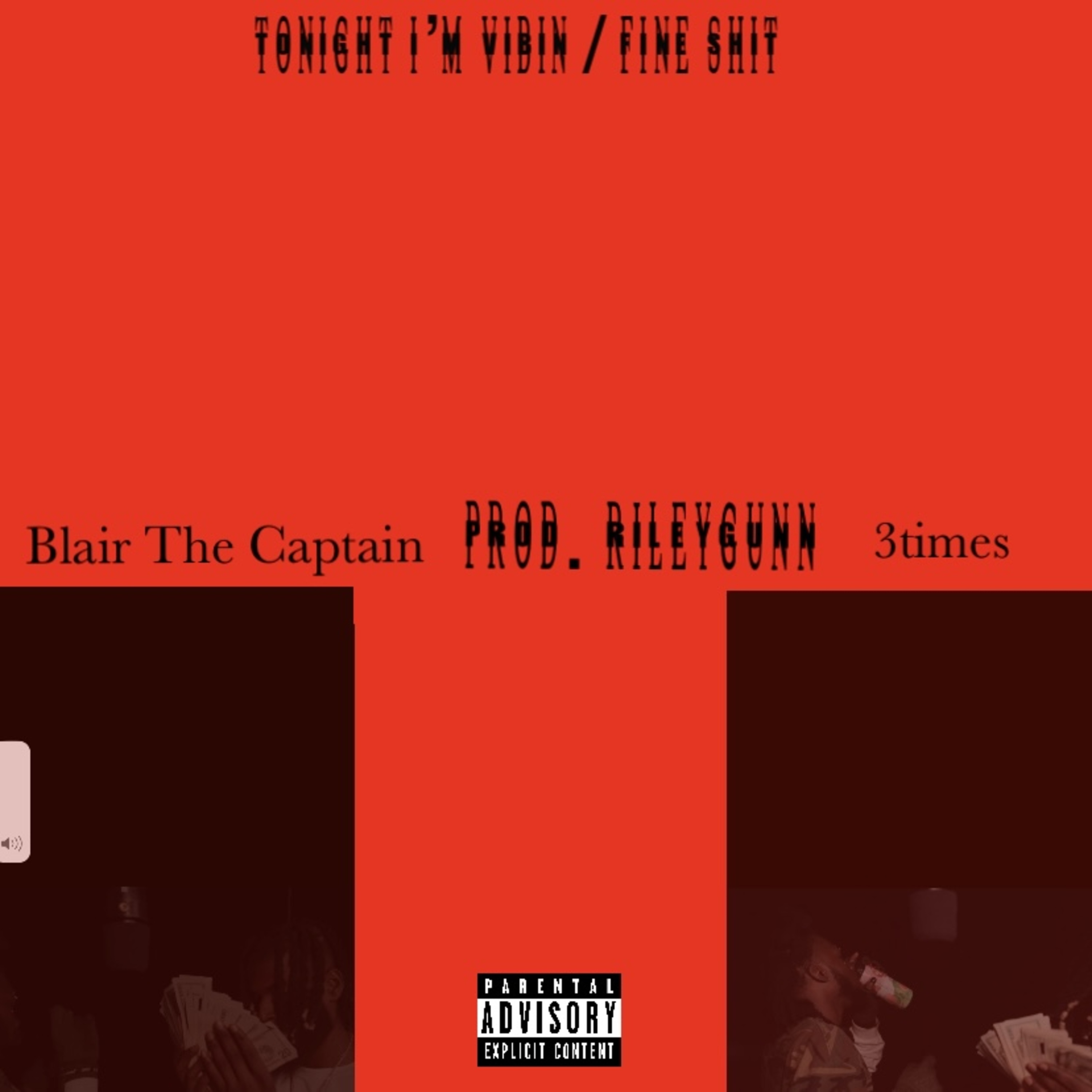 Tonight Im Vibin / Fine Shit by Blair the Captain cover art