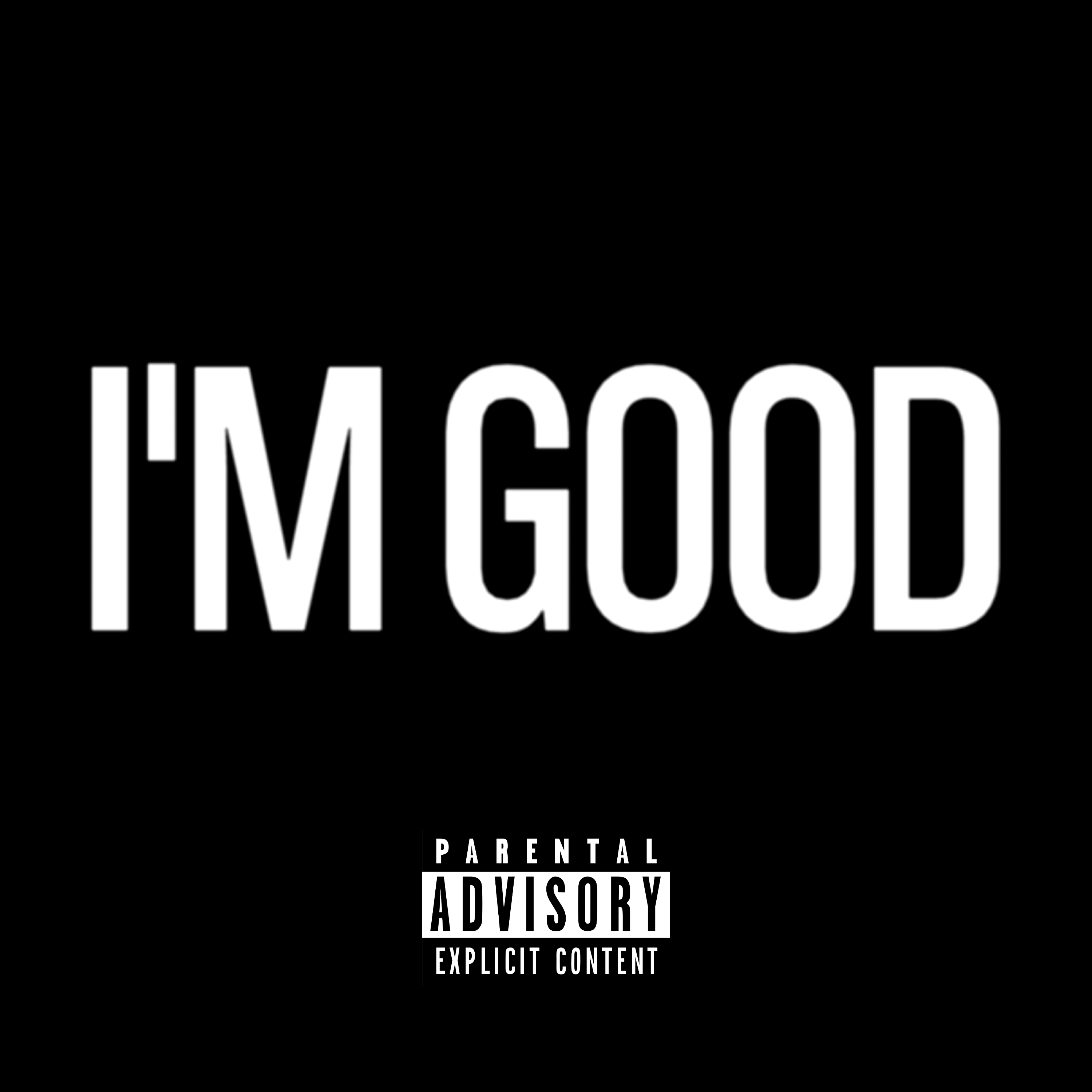 I'M GOOD artwork