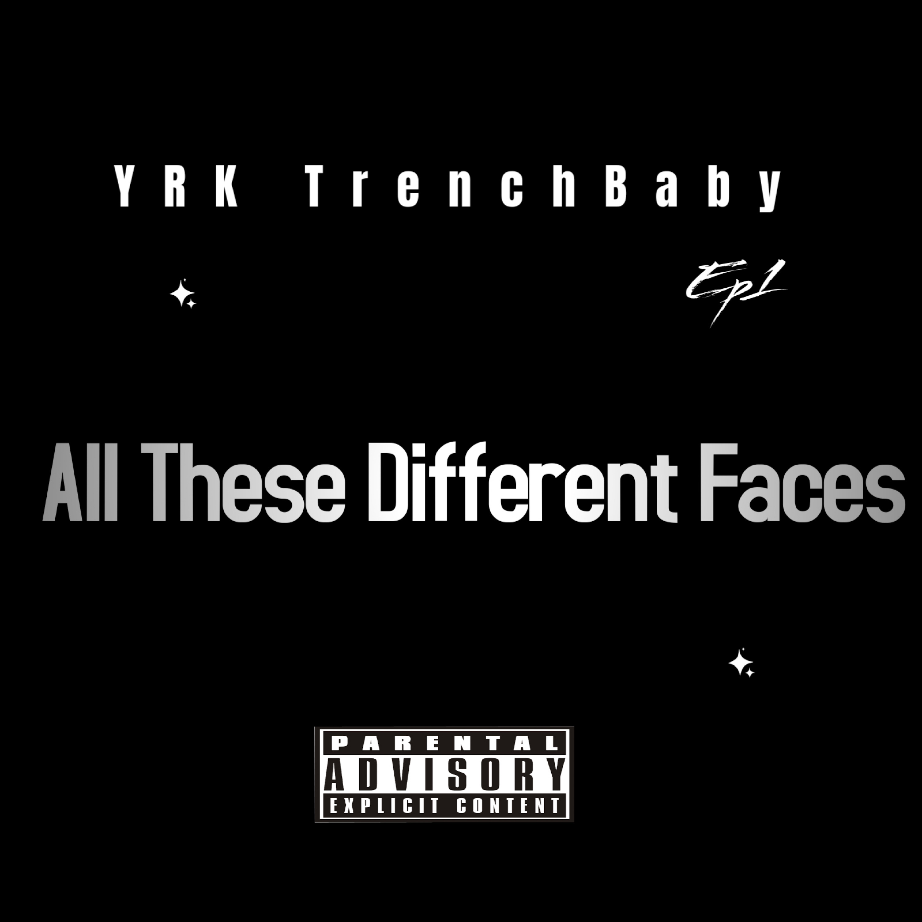 All These Different Faces by YRK TrenchBaby cover art