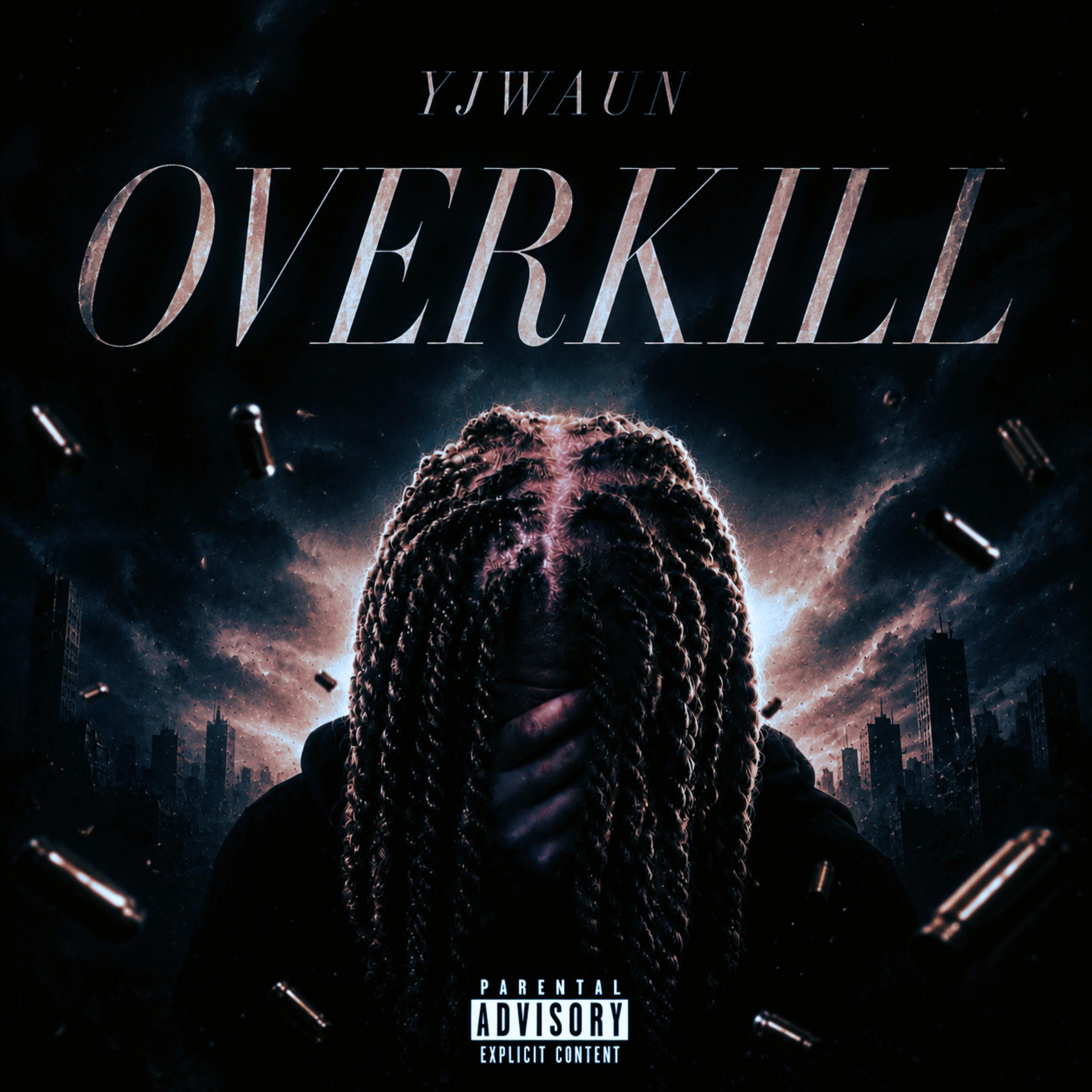 Overkill by YJwaun cover art