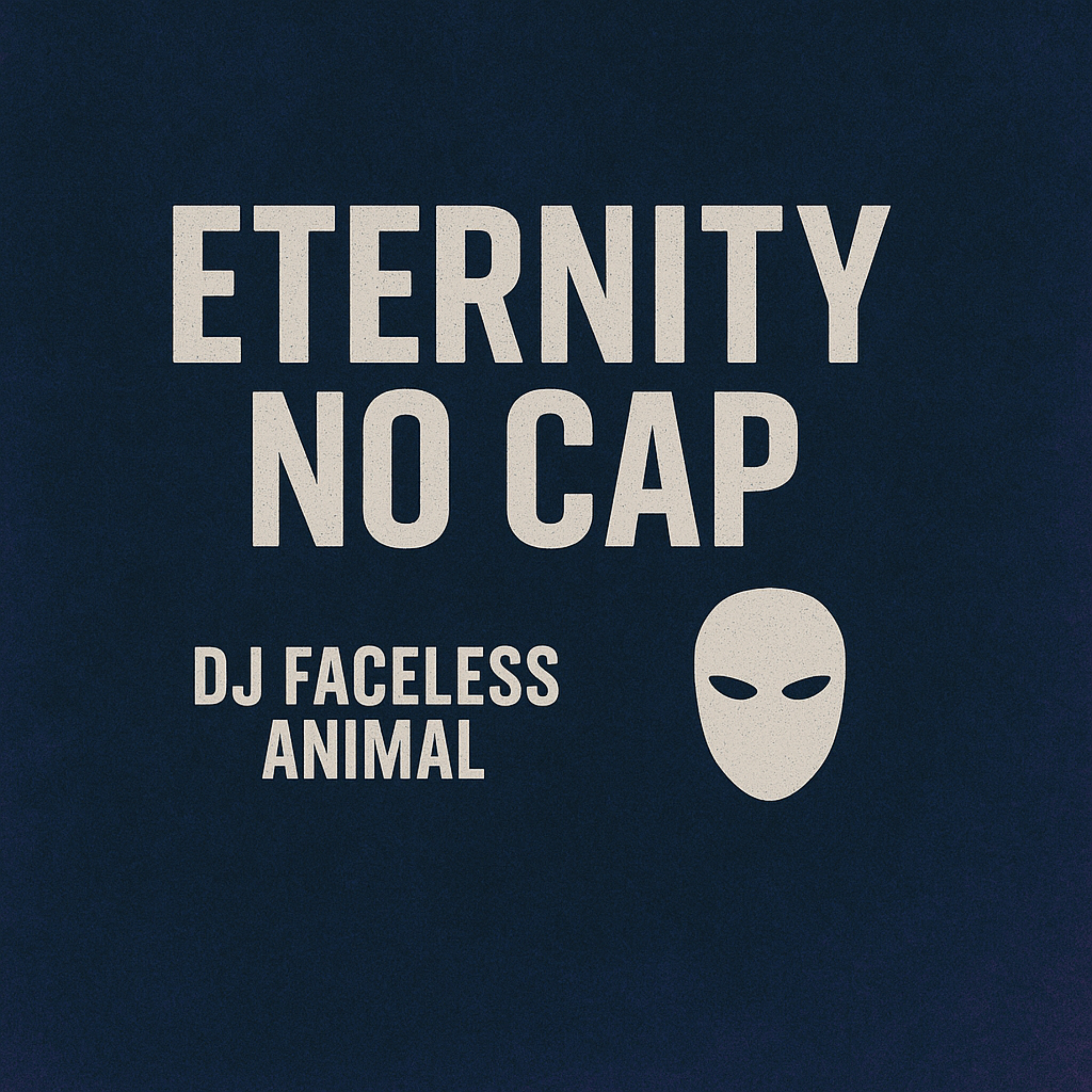 Eternity, No Cap artwork