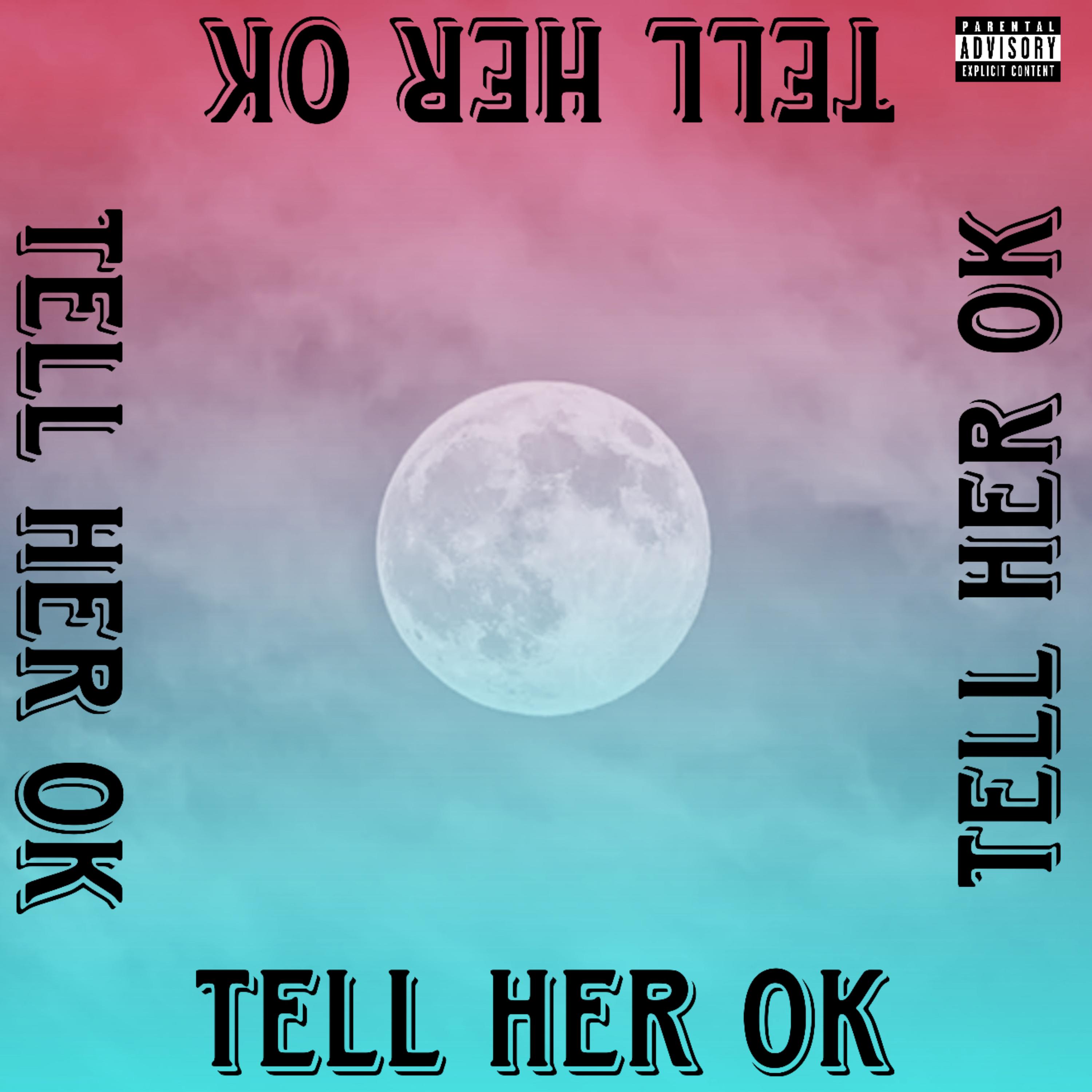 Tell Her Ok artwork