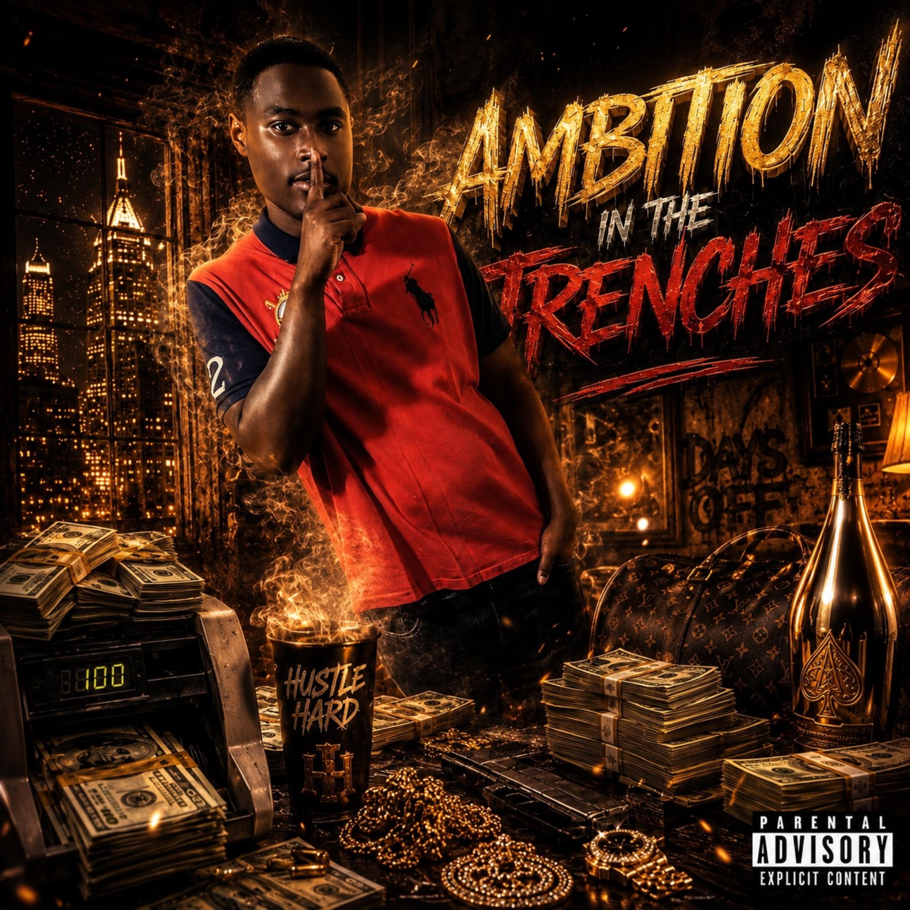 Ambition In The Trenches by Chosen1 cover art