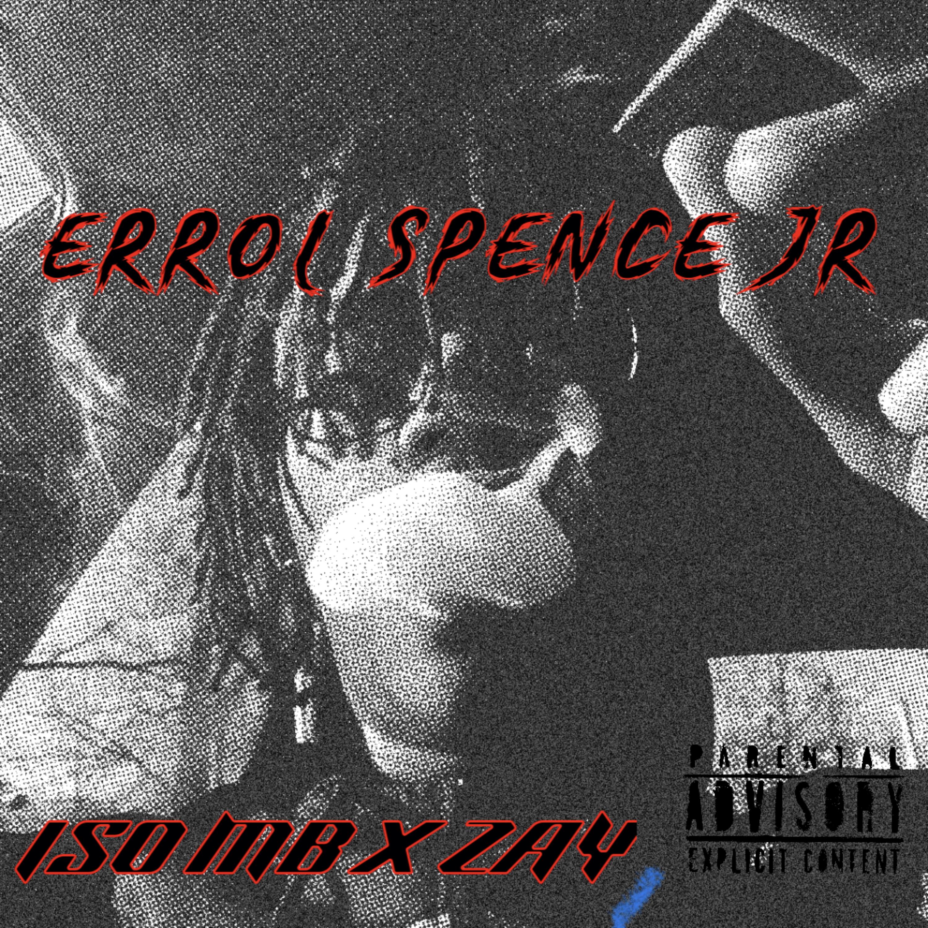 ERROL SPENCE JR by ISO MB cover art