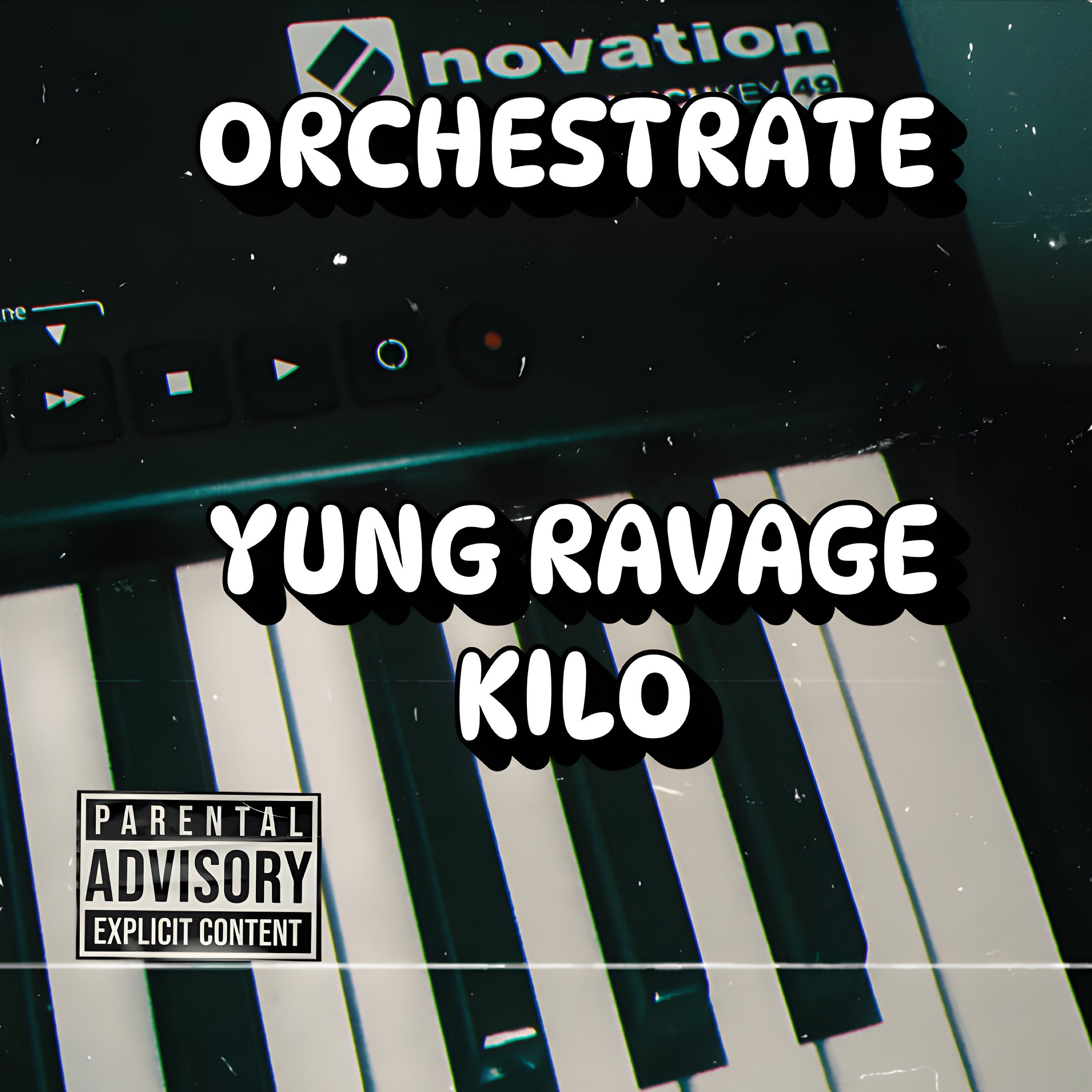 ORCHESTRATE by YUNG RAVAGE cover art