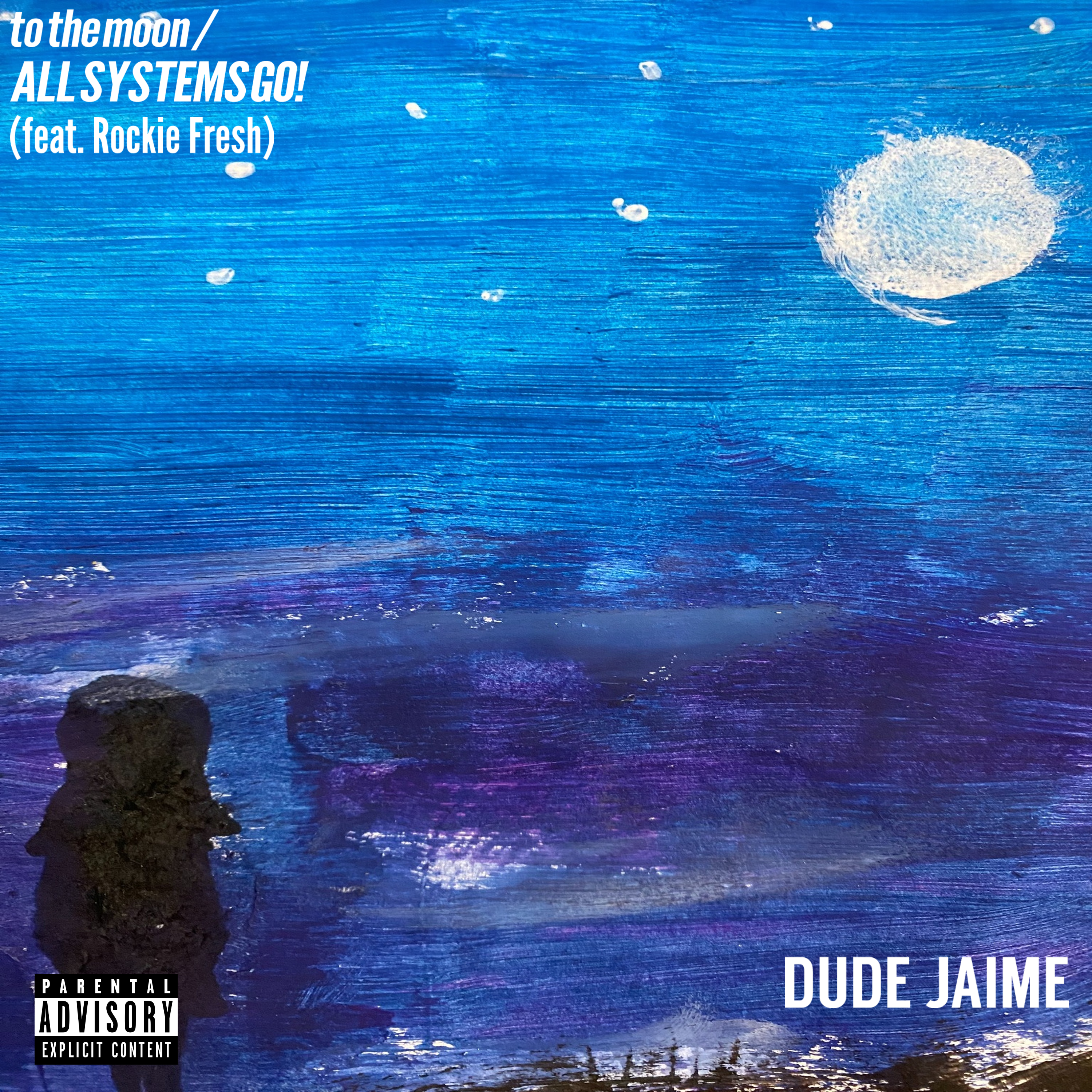 to the moon / ALL SYSTEMS GO! by DUDE JAIME cover art