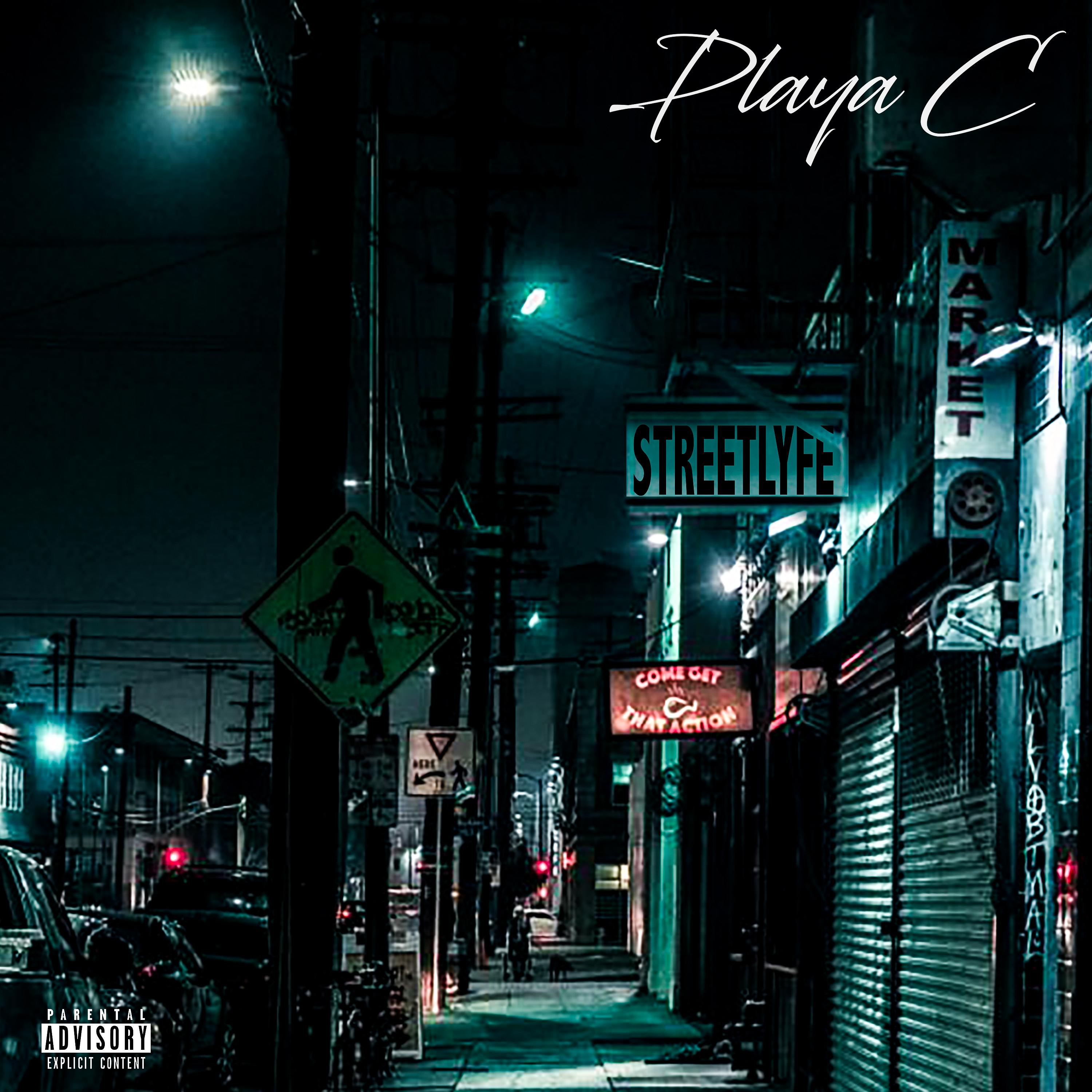 StreetLyfe by Playa C