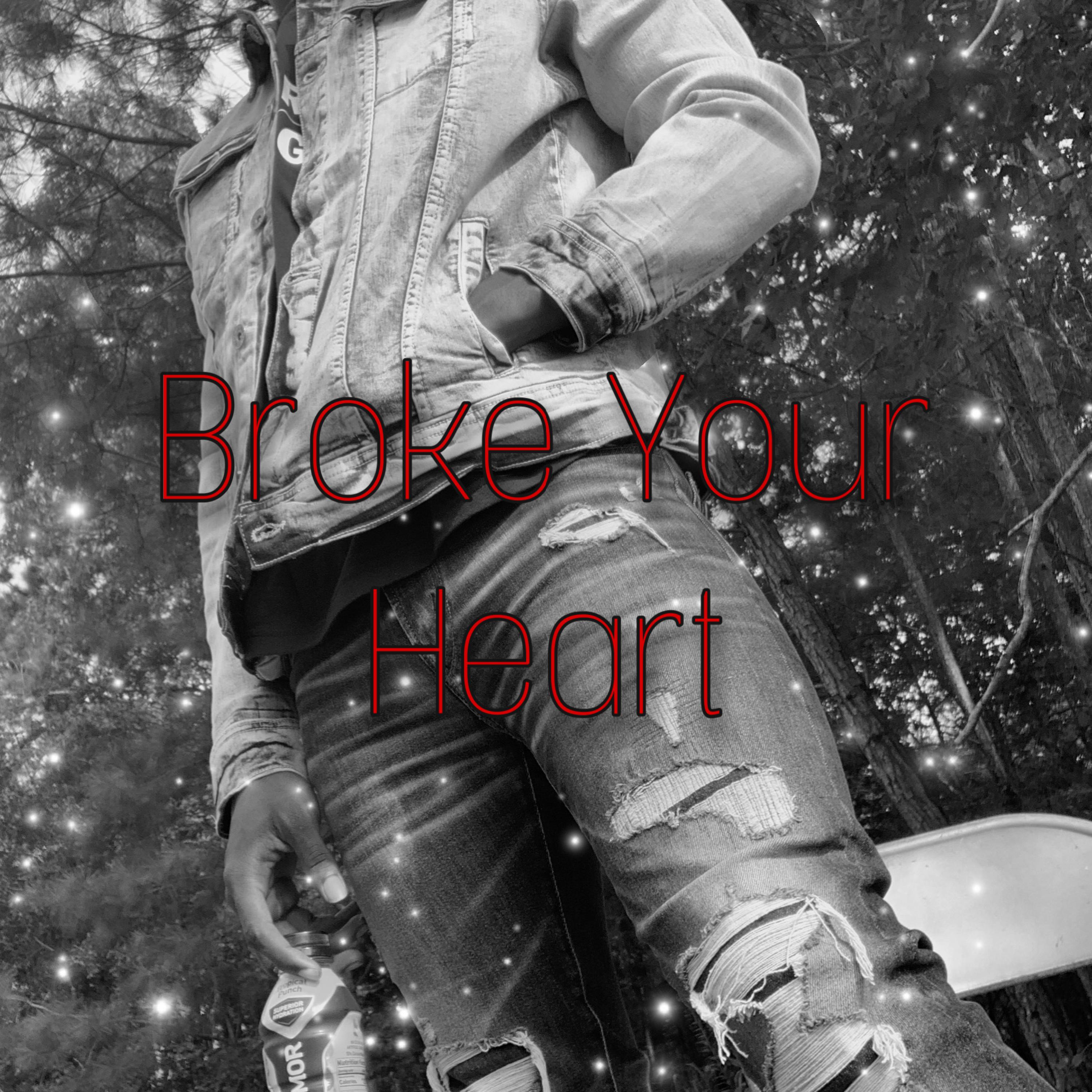 Broke Your Heart artwork